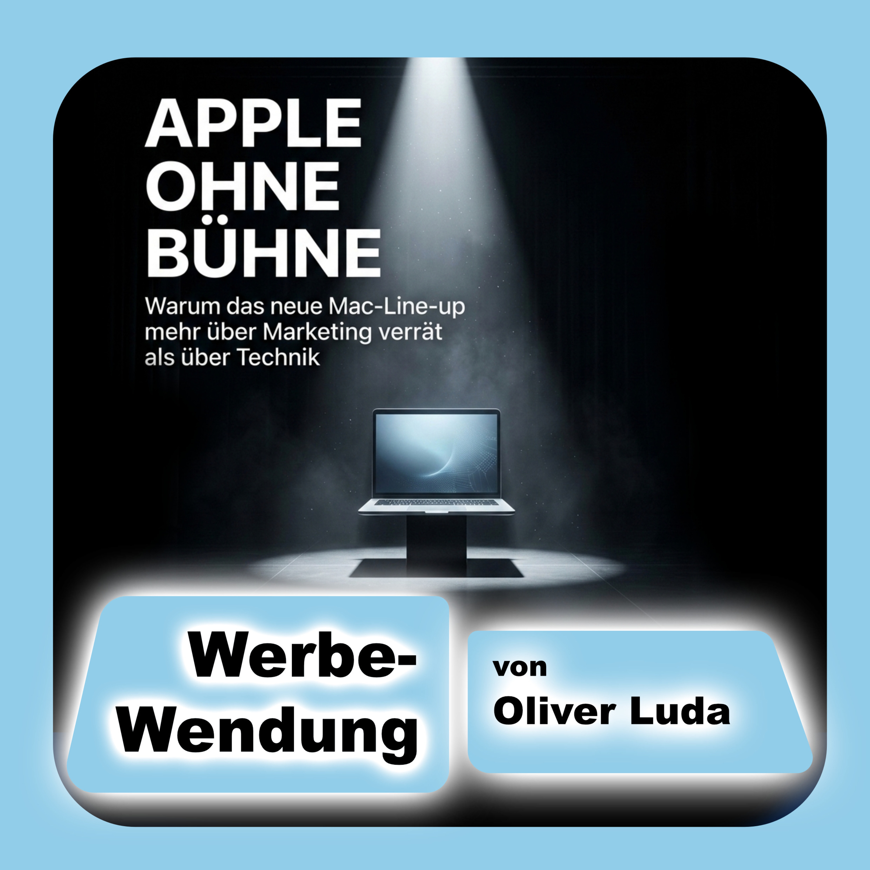 Werbe-Wendung - Apple ohne Bühne