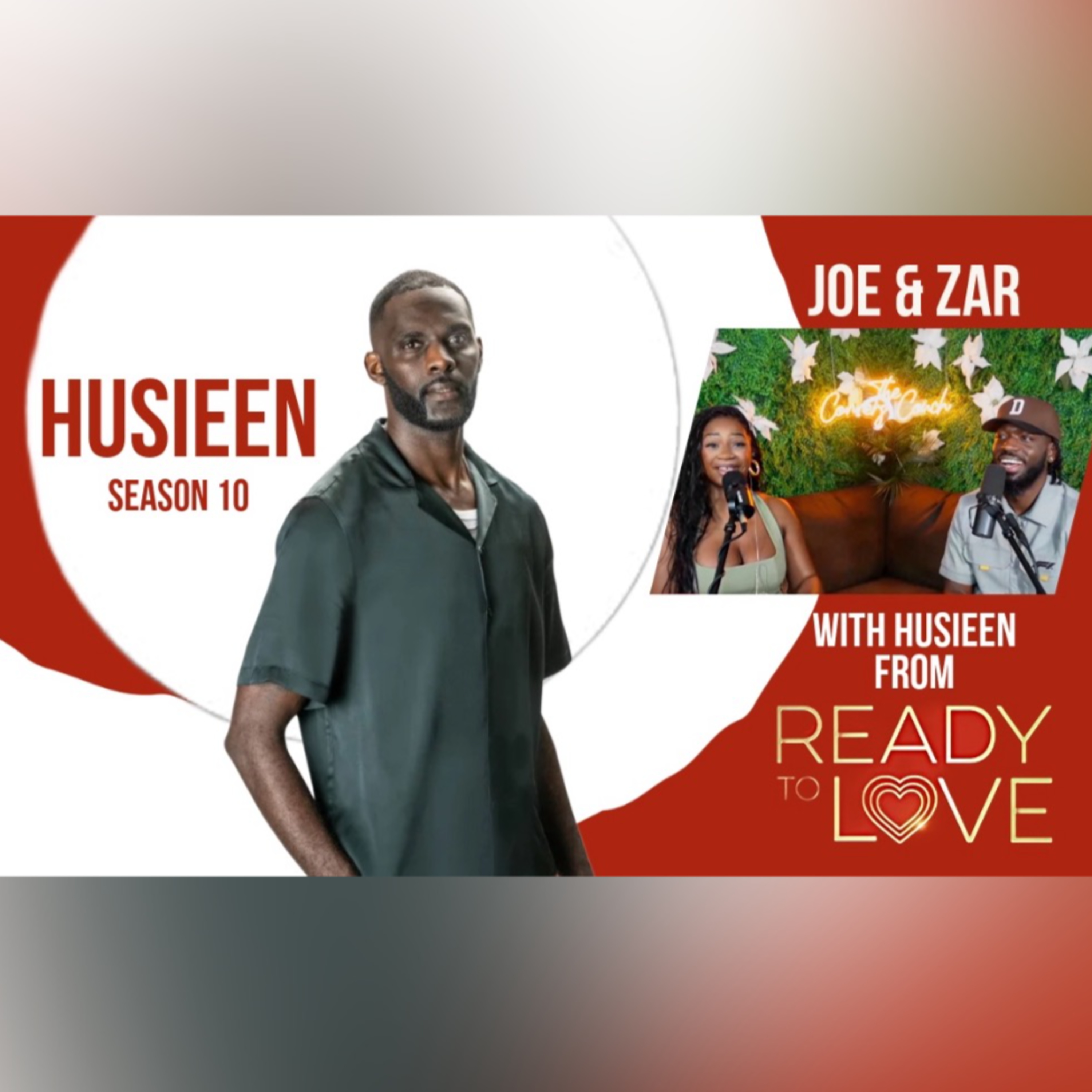 The Conner's Couch: Joe & Zar Talk with Husieen from Ready To Love S. 10!