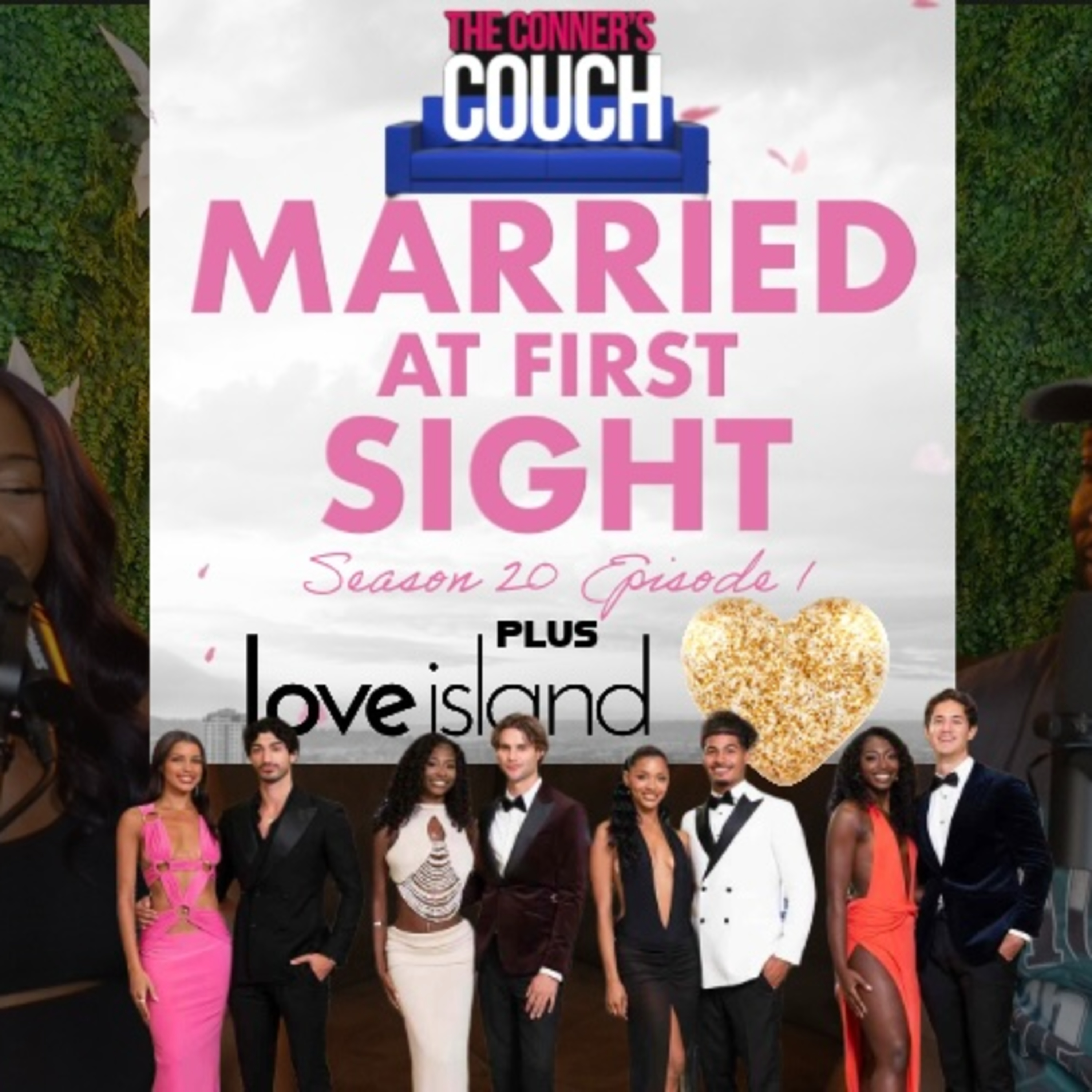 The Conner's Couch: Married At First Sight S.20 Ep.1 + Love Island Finale episode artwork