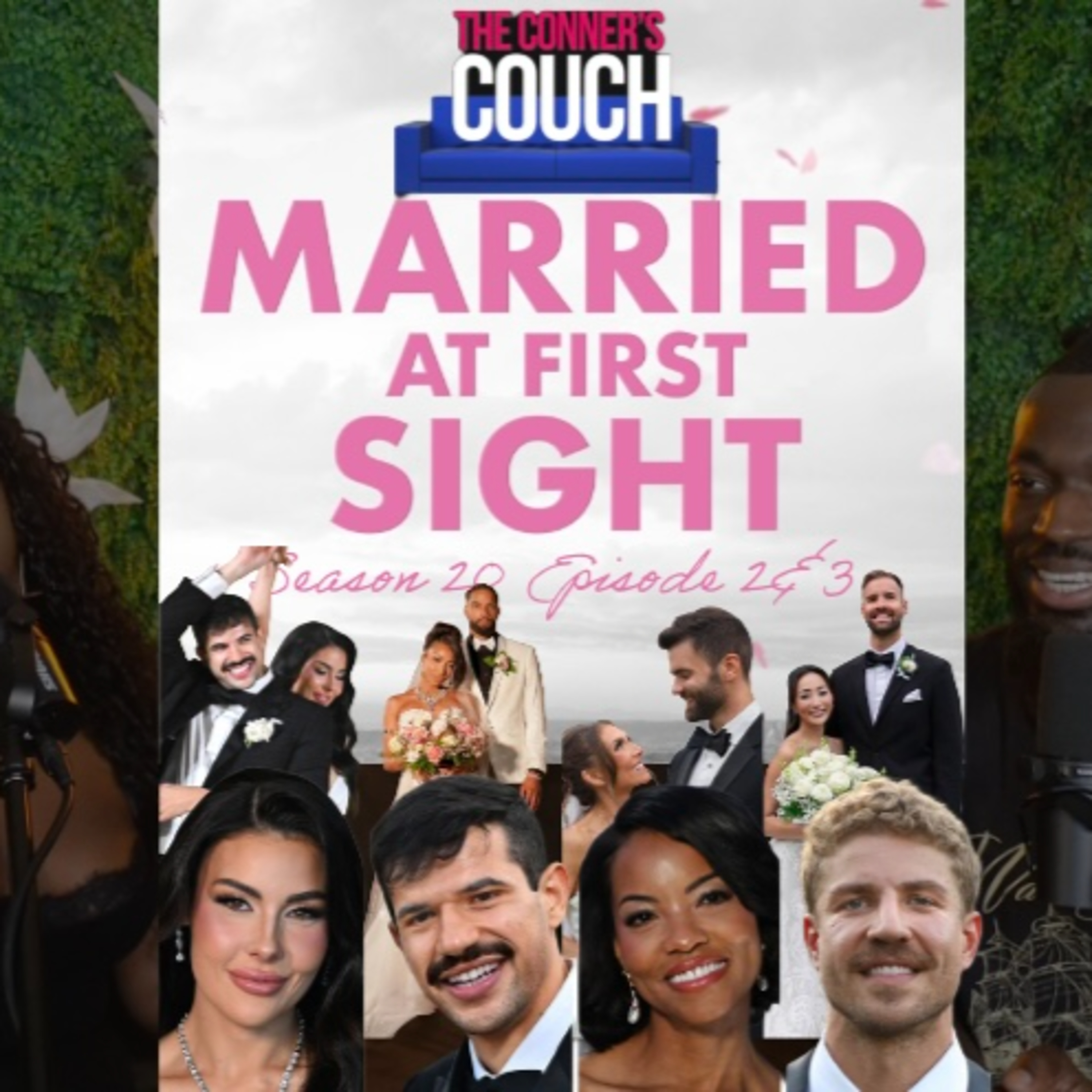 The Conner's Couch: Married At First Sight S.20 Ep. 2&3 episode artwork
