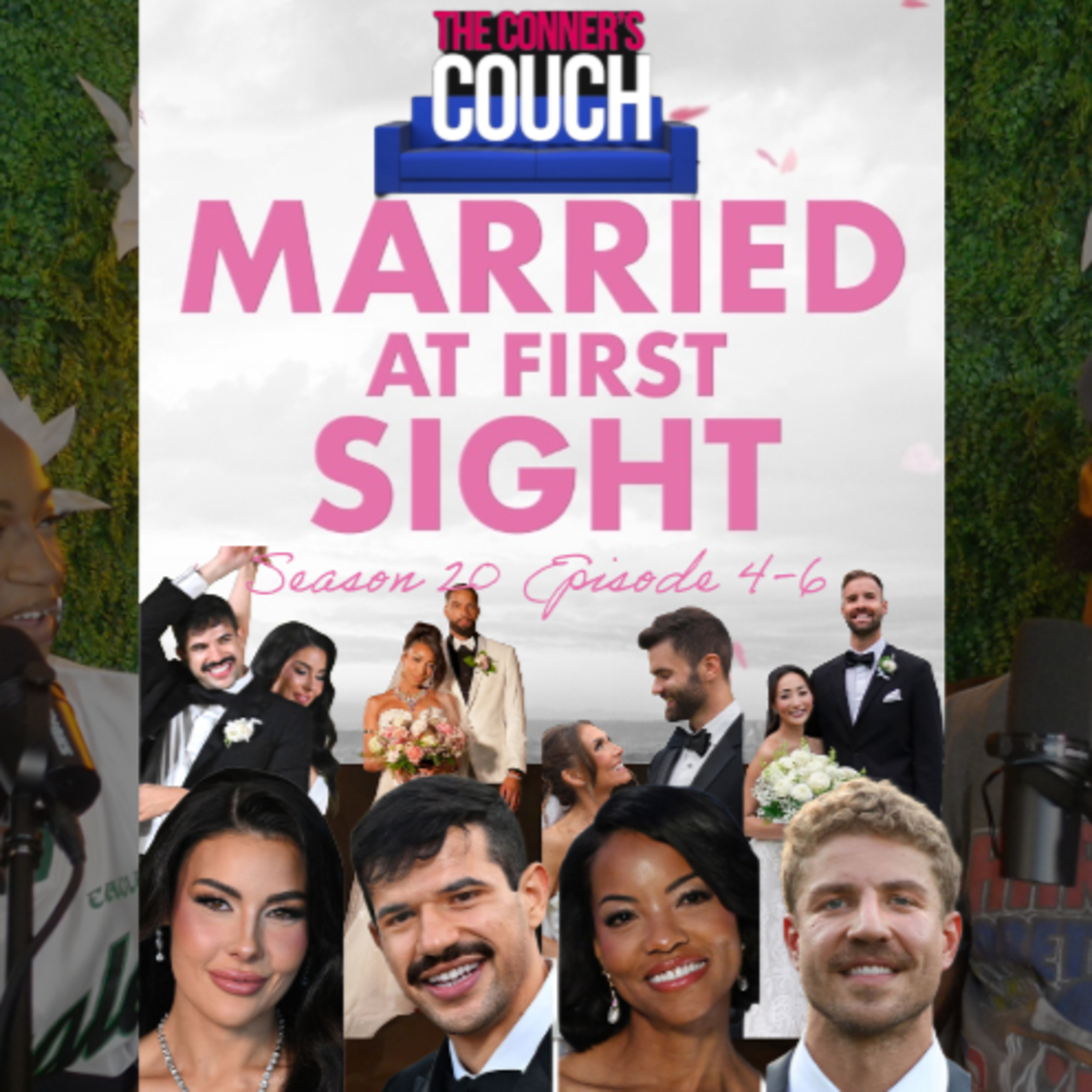 The Conner's Couch: Married At First Sight S.20 Ep. 4-6 episode artwork