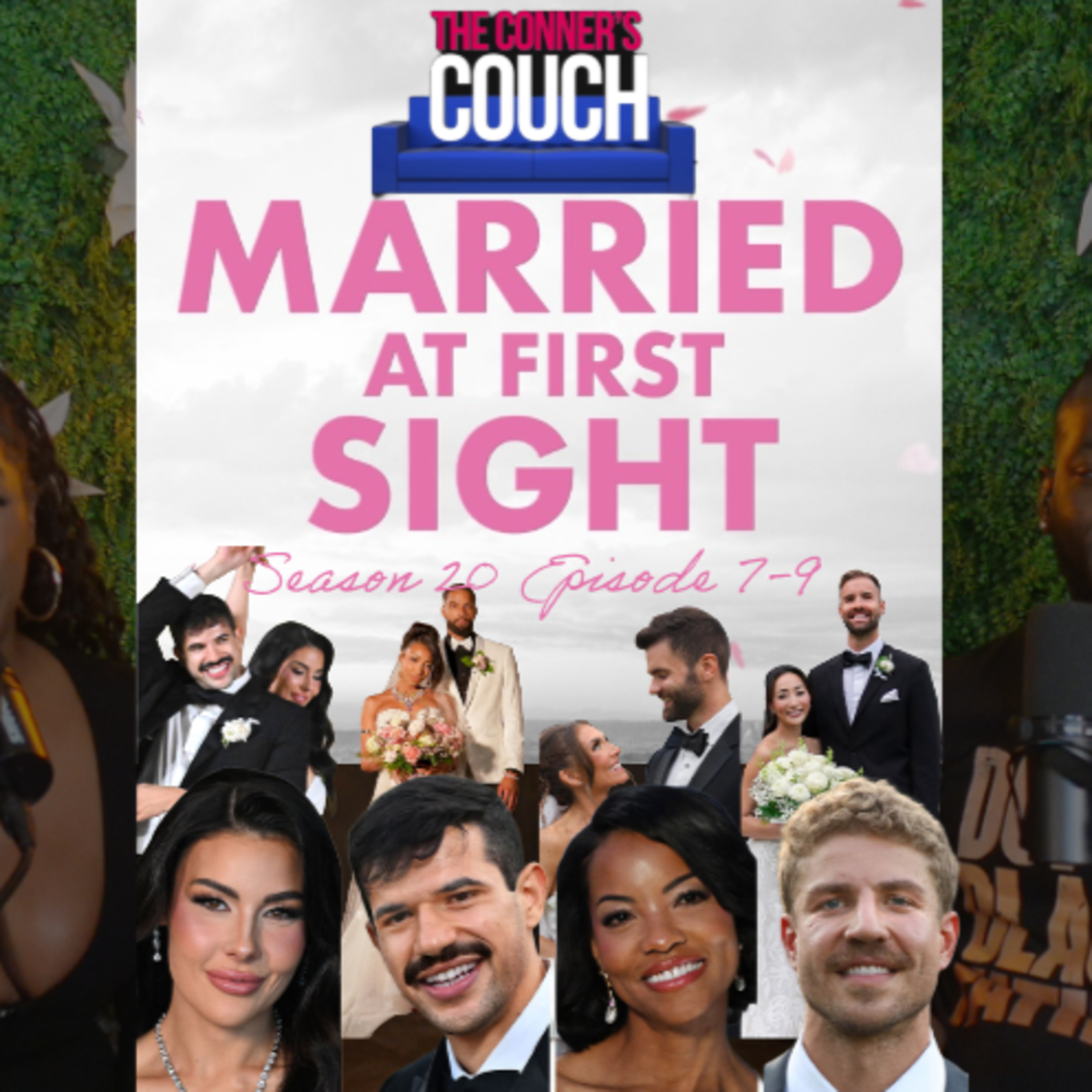 The Conner's Couch: Married At First Sight S.20 Ep. 7-9 episode artwork