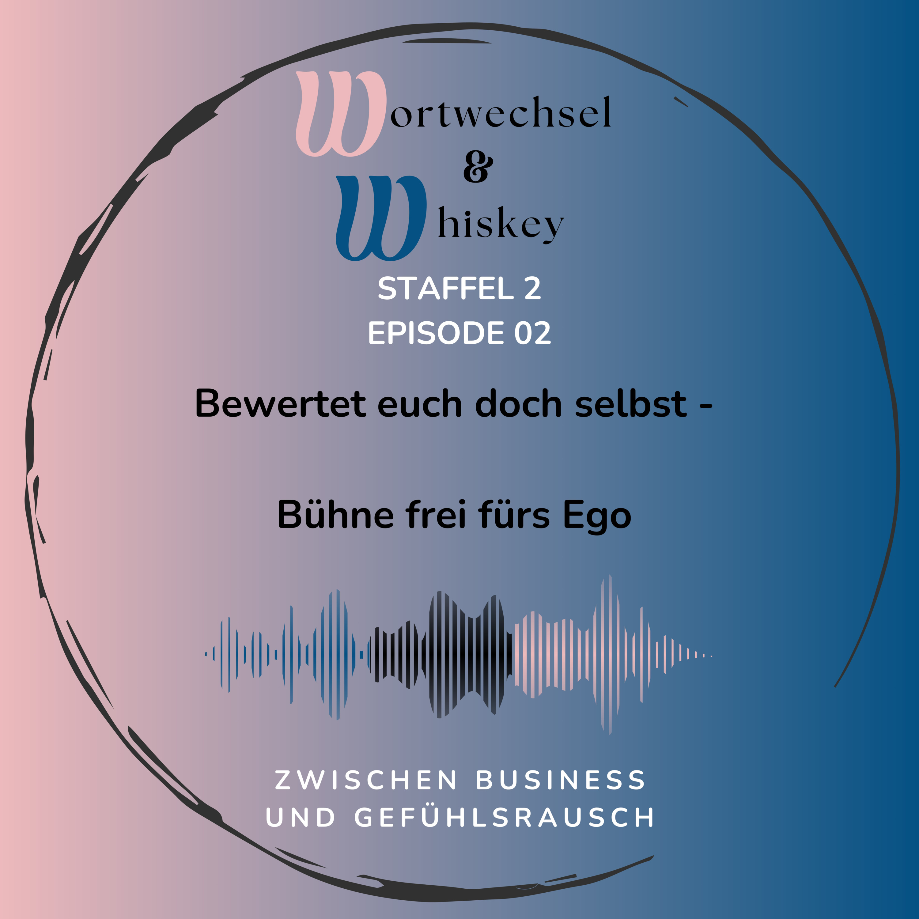 Bewertet euch doch selbst - Bühne frei fürs Ego episode artwork