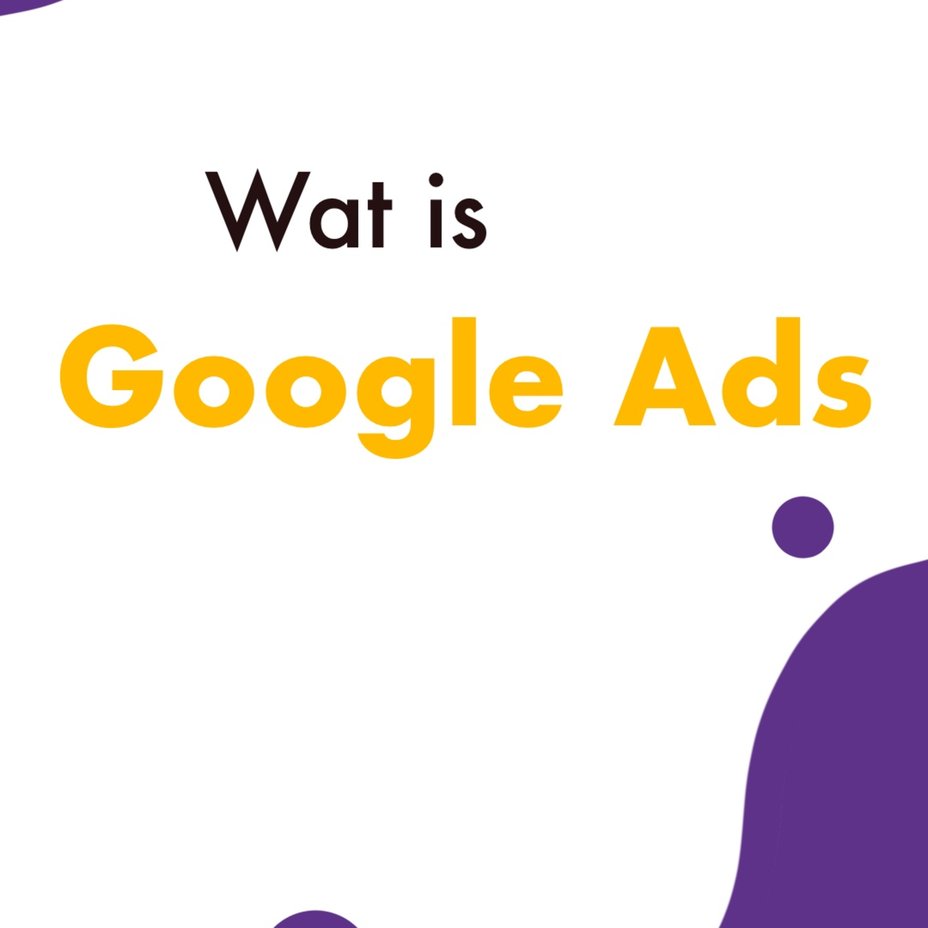 Wat is Google Ads? episode artwork