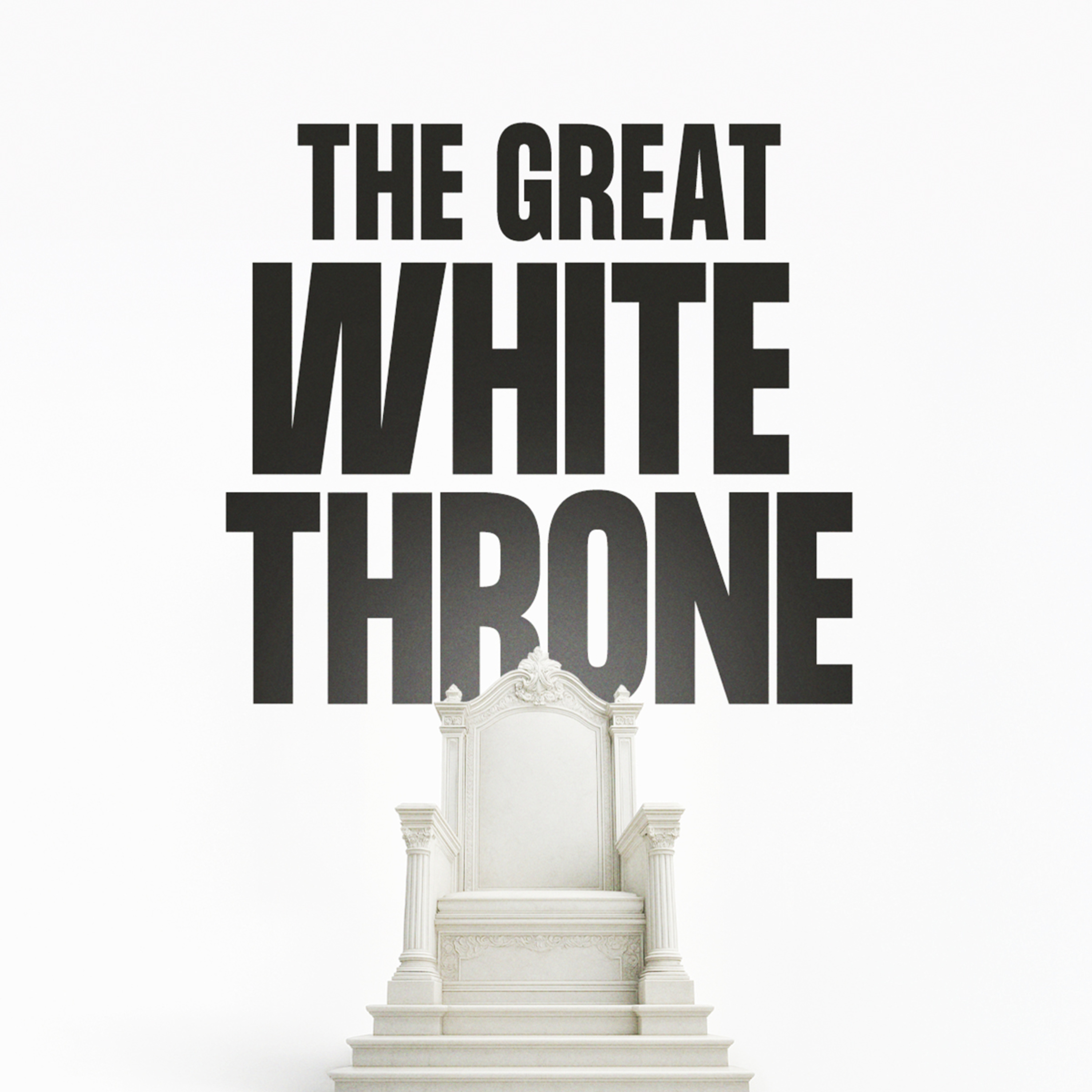 The Great White Throne - Week 1: Julius Rola | The End episode artwork