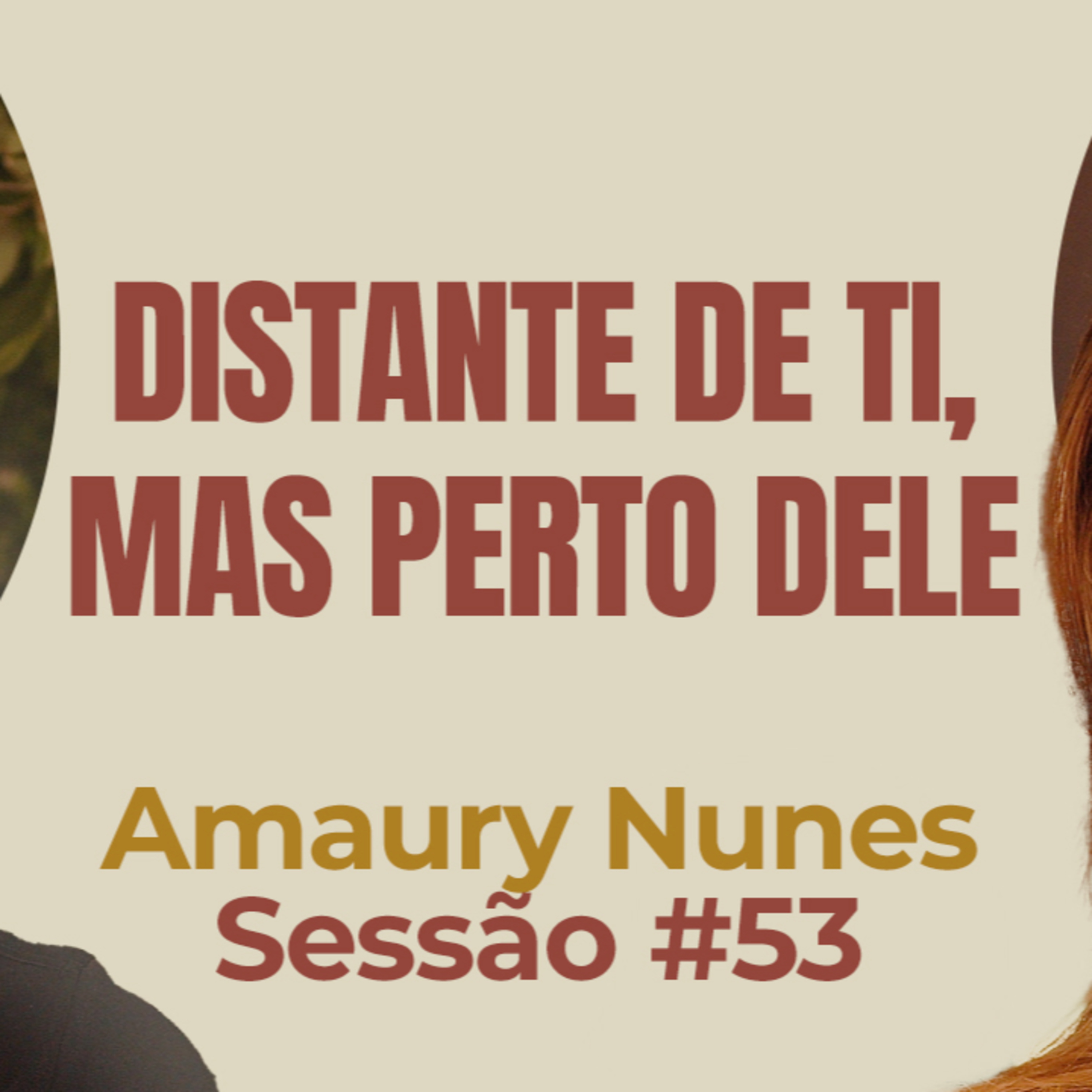 Distante de Ti, Mas Perto Dele com Amaury Nunes - Parece Terapia | Sessão #53 episode artwork