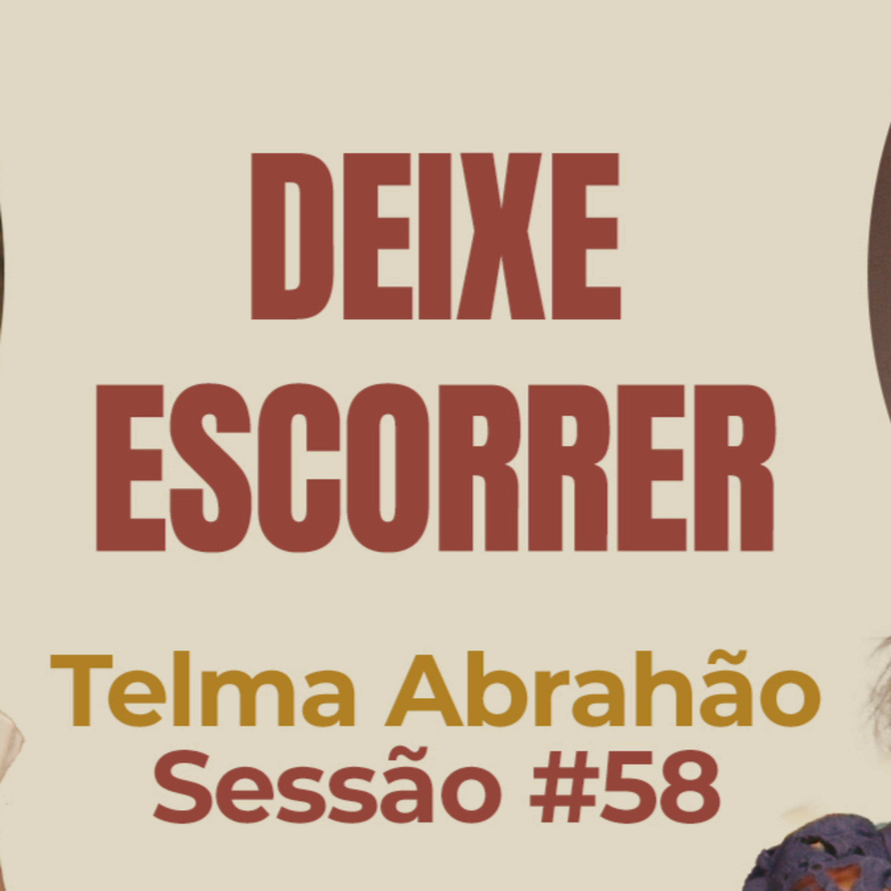 Deixa Escorrer com Telma Abrahão - Parece Terapia | Sessão #58 episode artwork