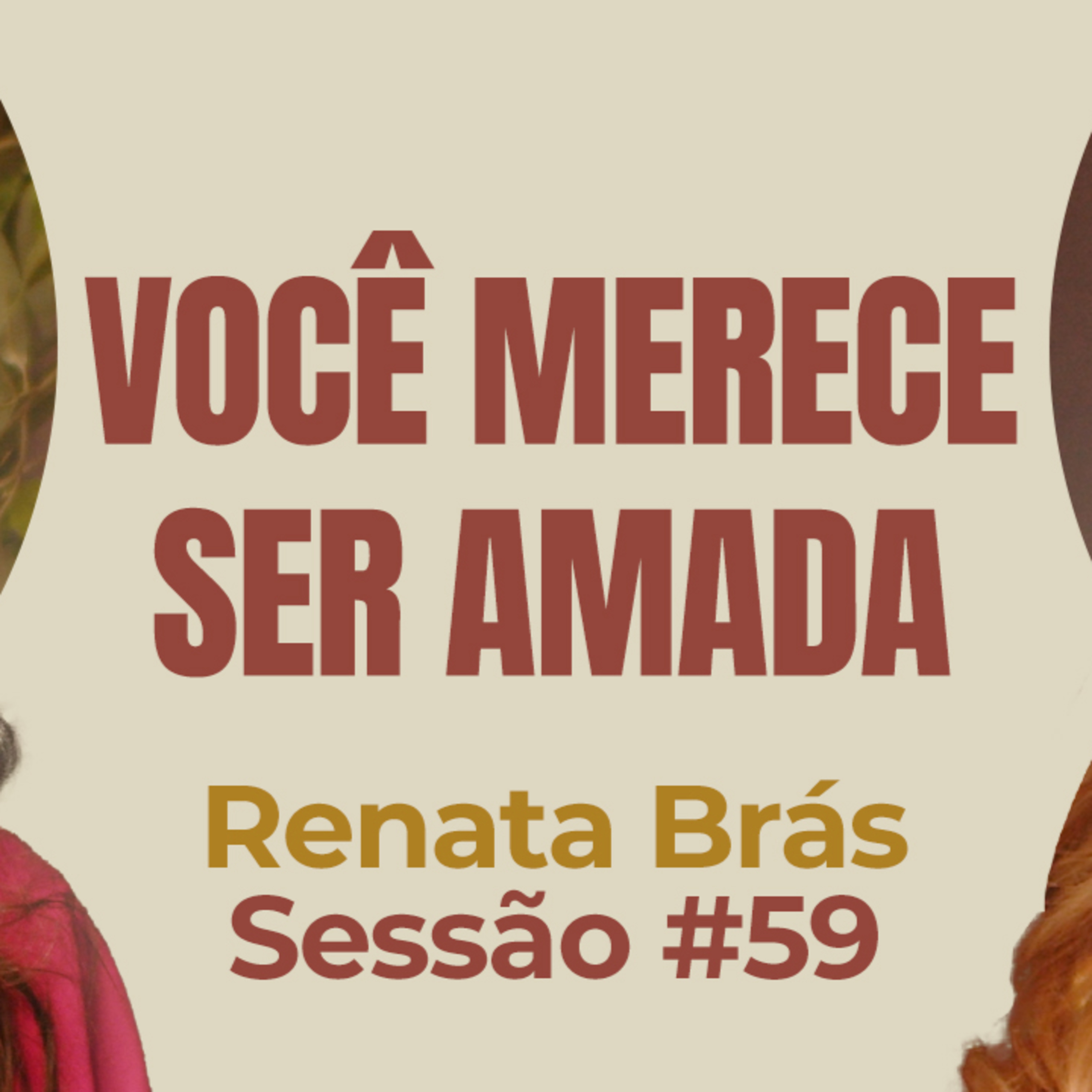 Você Merece Ser Amada com Renata Brás - Parece Terapia | Sessão #59 episode artwork