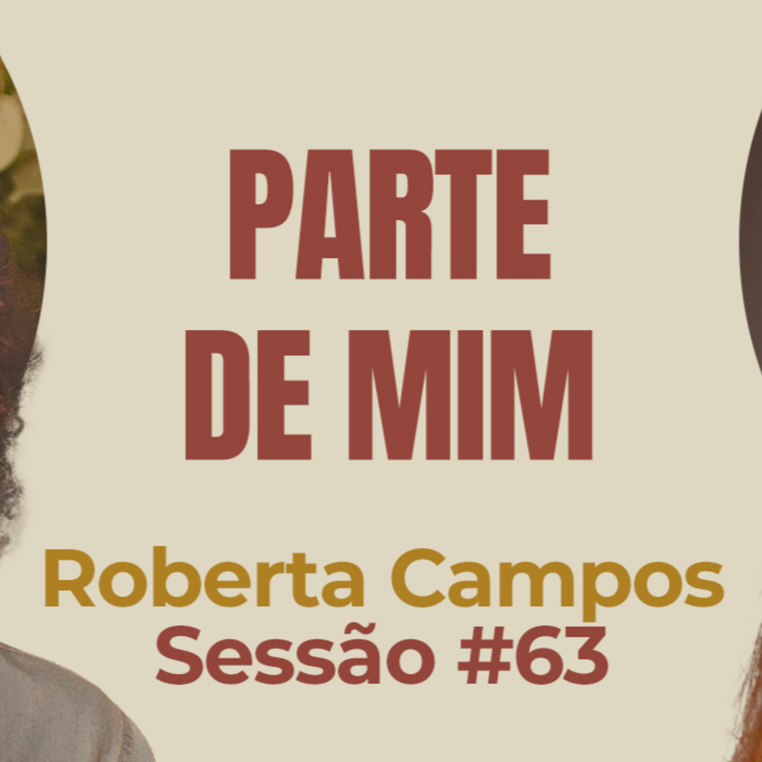 Parte de Mim com Roberta Campos - Parece Terapia | Sessão #63 episode artwork
