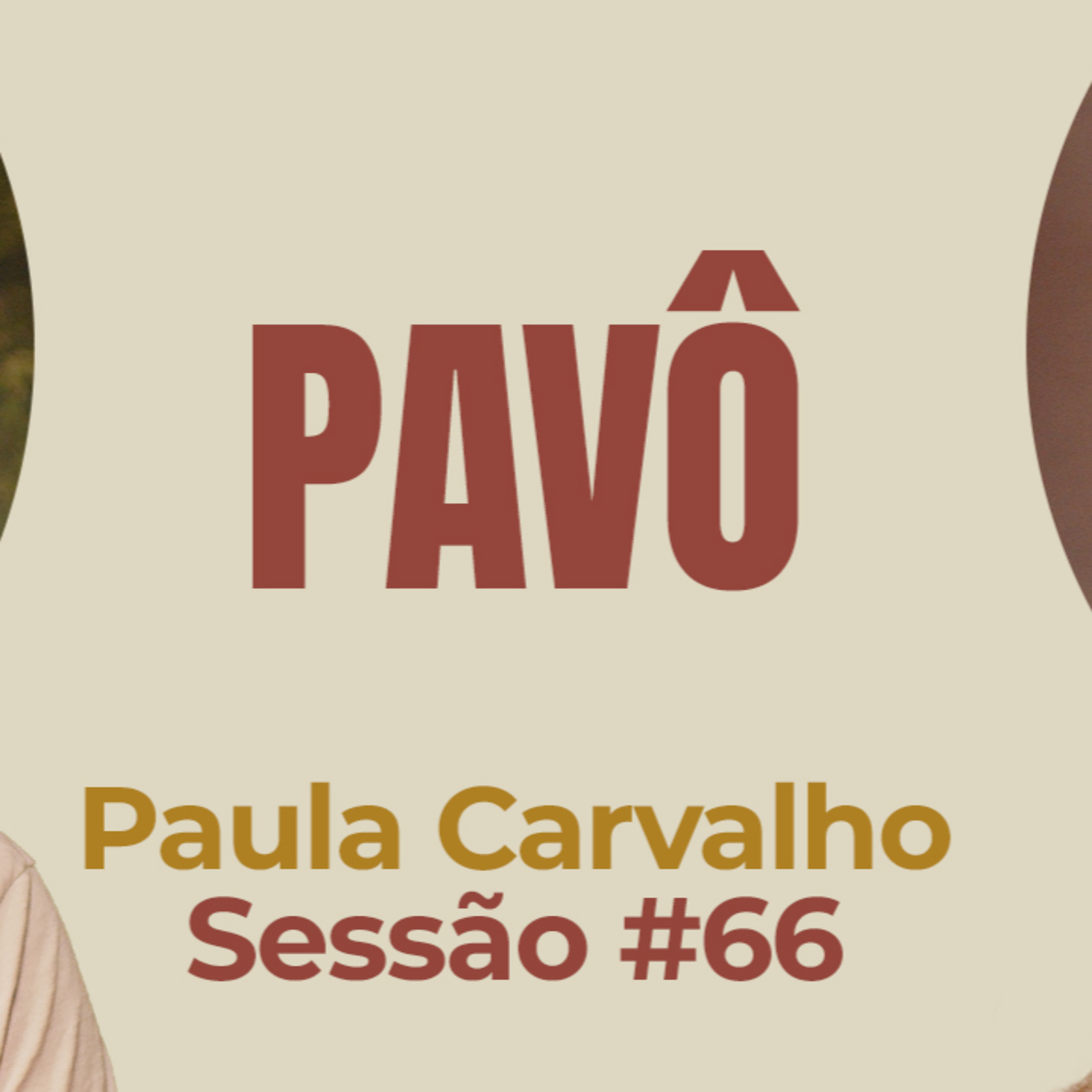 Pavô com Paula Carvalho - Parece Terapia | Sessão #66 episode artwork