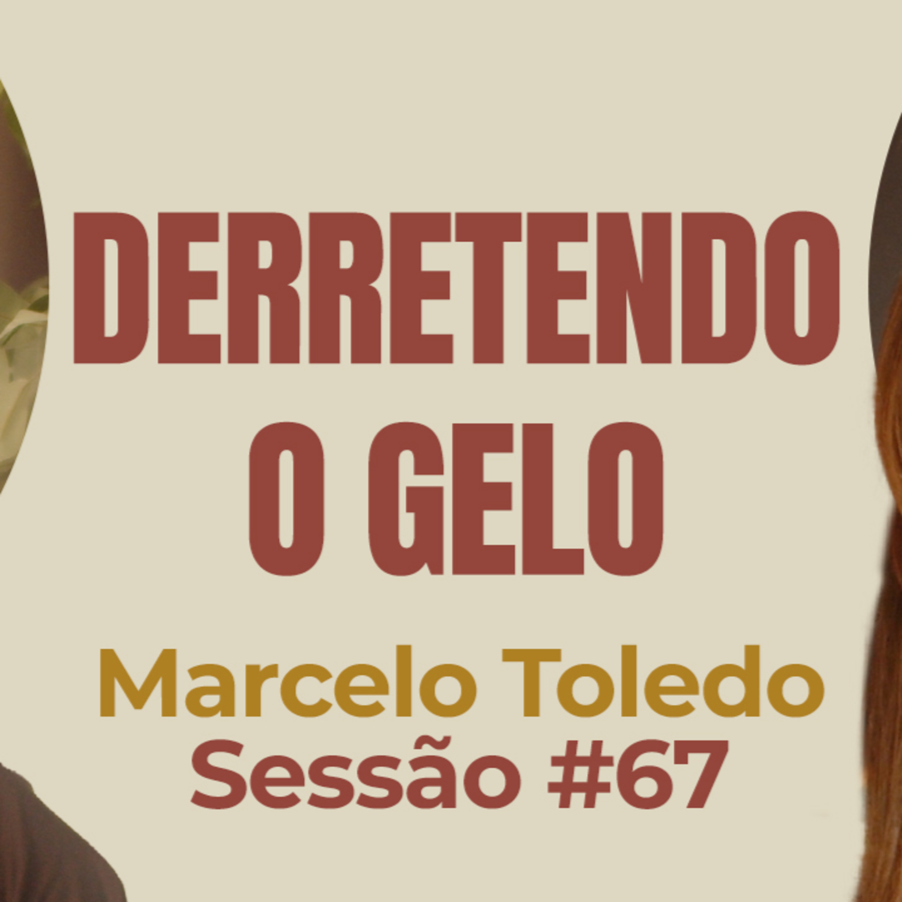 Derretendo o Gelo com Marcelo Toledo - Parece Terapia | Sessão #67 episode artwork
