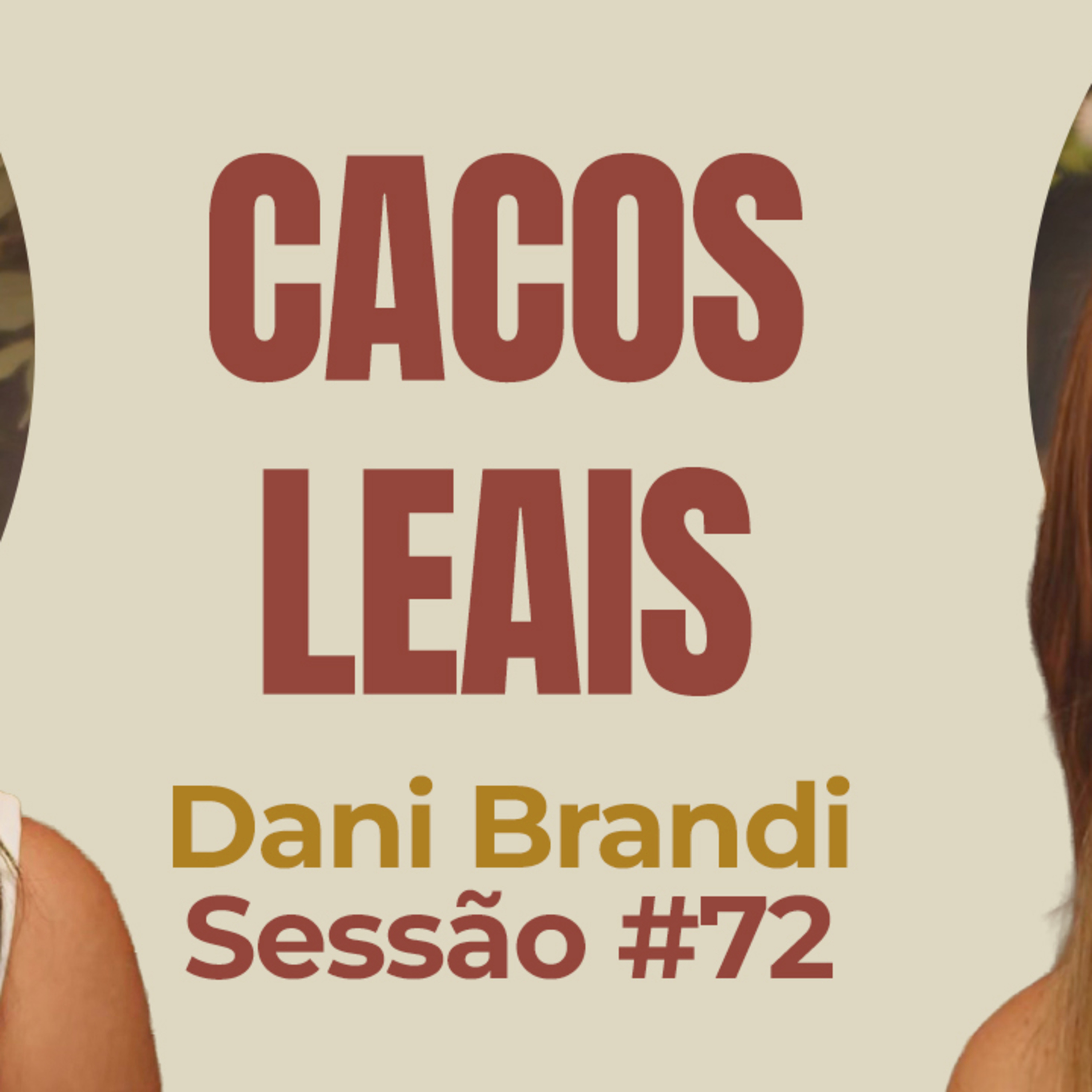 Caco Leais com Dani Brandi - Parece Terapia | Sessão #72 episode artwork