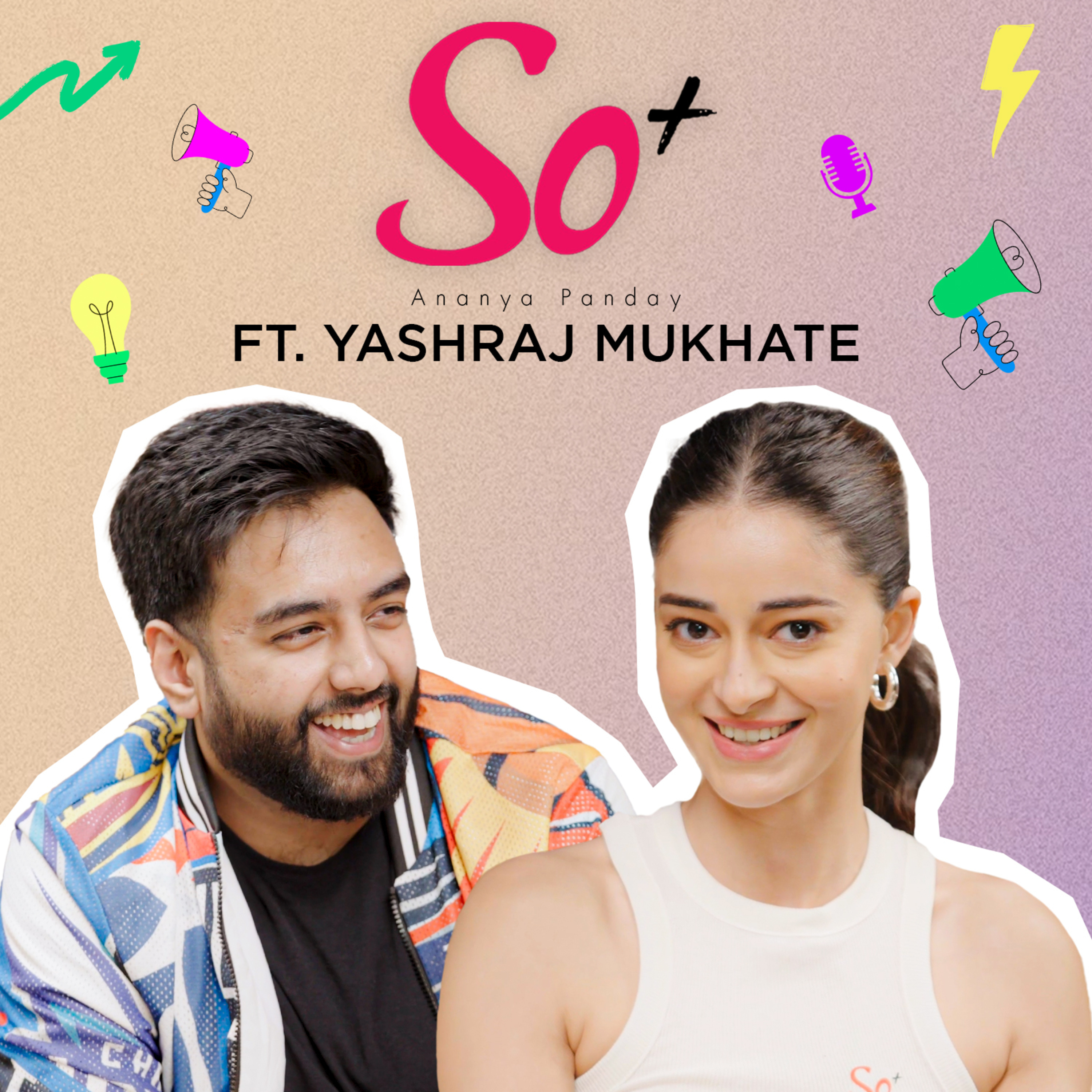 Yashraj Mukhate on Marriage, Money & Mindfulness | So Positive by Ananya Panday episode artwork