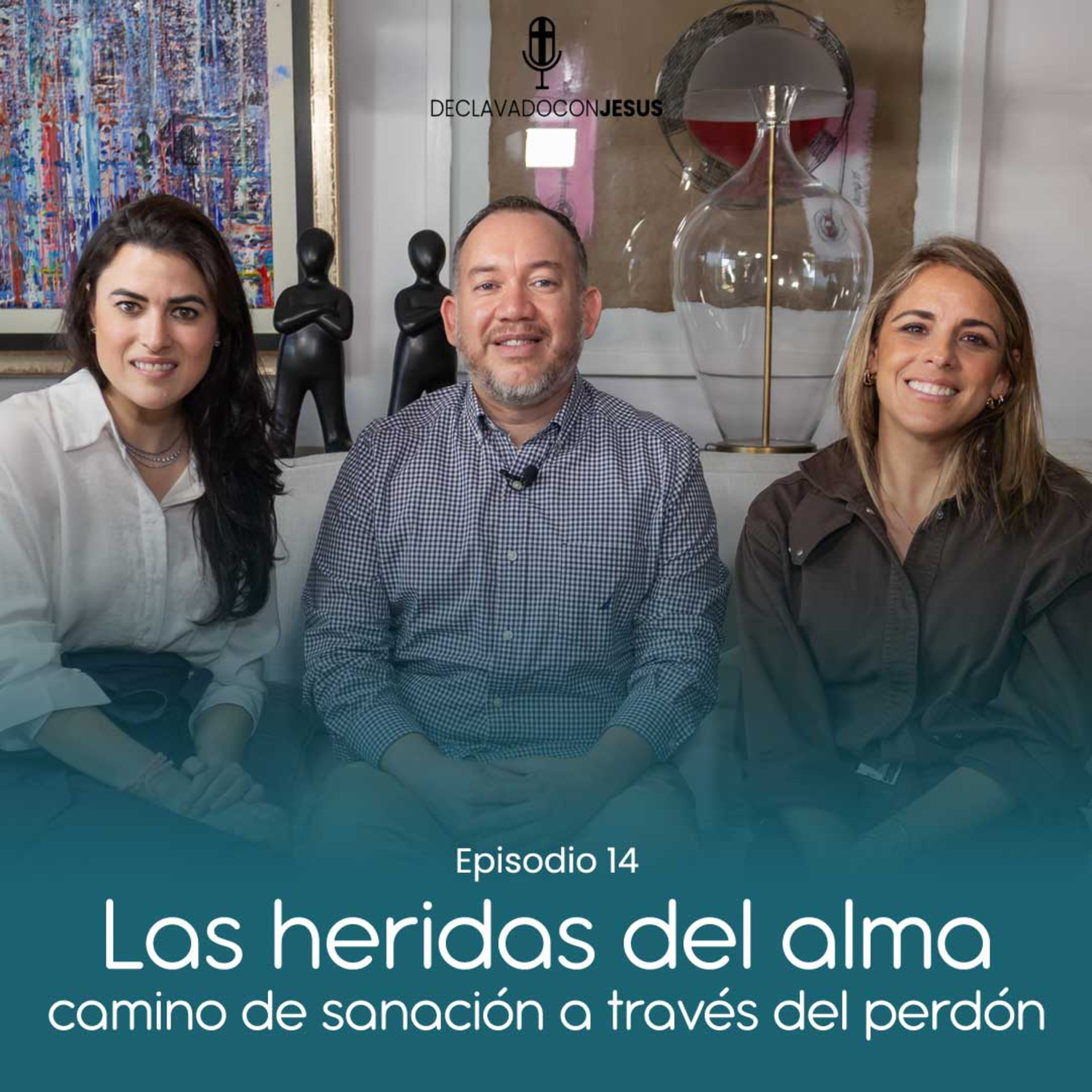 Las heridas del alma, camino de sanación a través del perdón | #declavadoconjesus EP14 episode artwork
