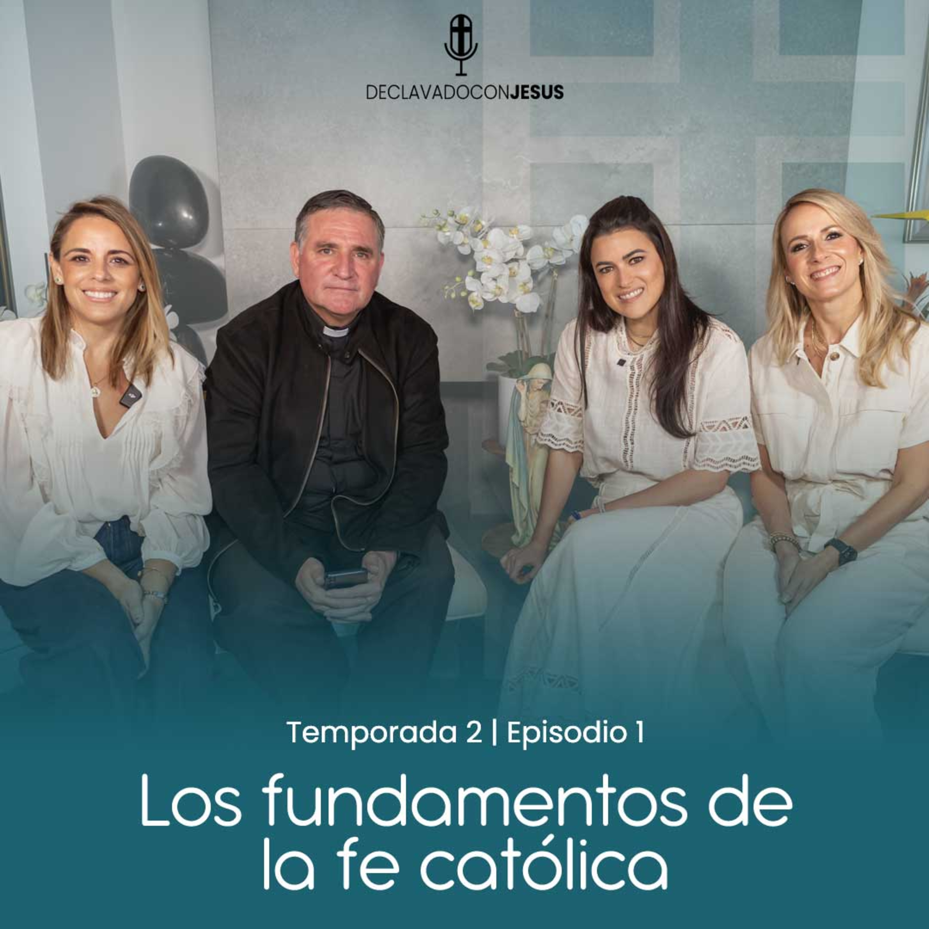 Los fundamentos de la fe católica | #declavadoconjesus T02 EP01 episode artwork