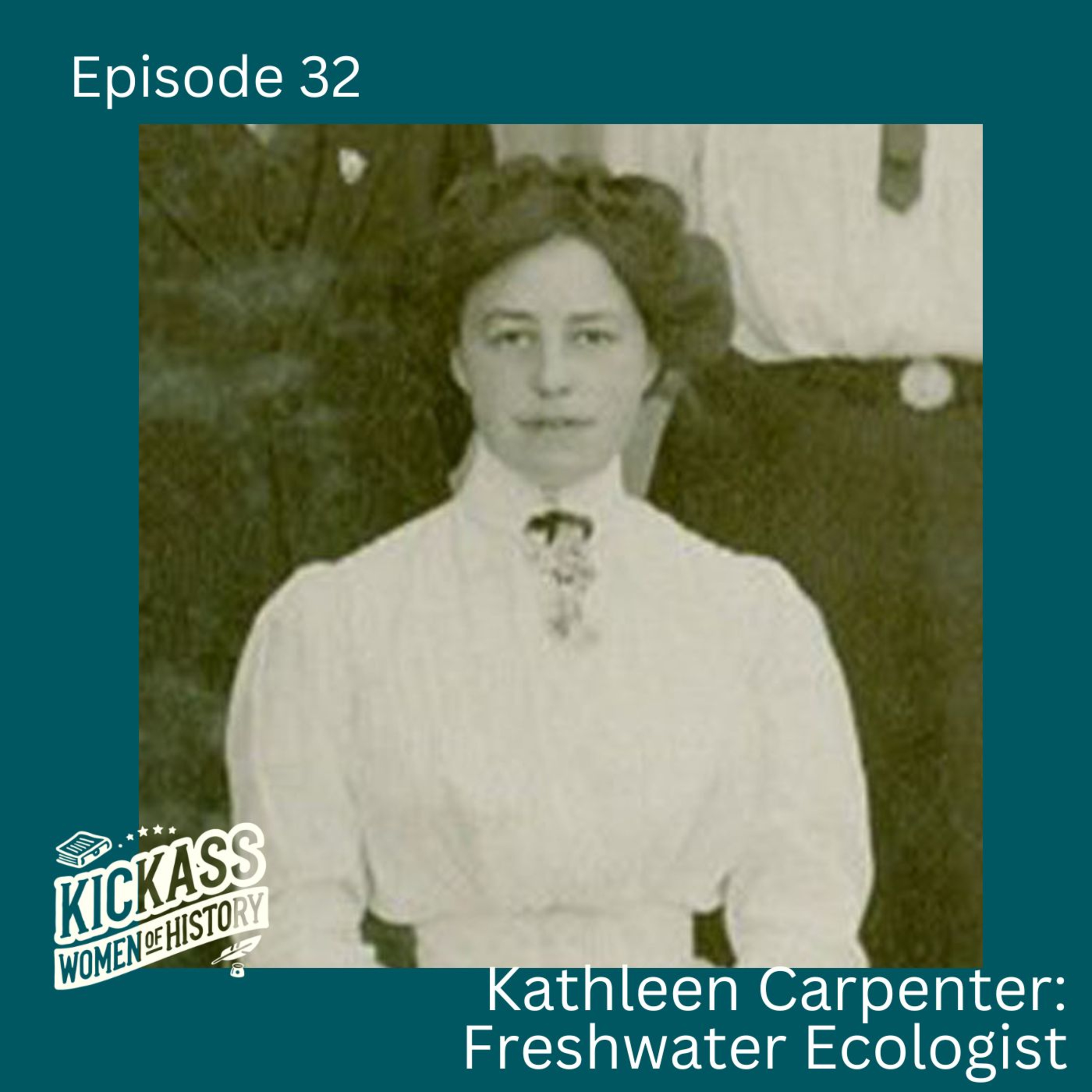 32. Kathleen Carpenter: Freshwater Ecologist