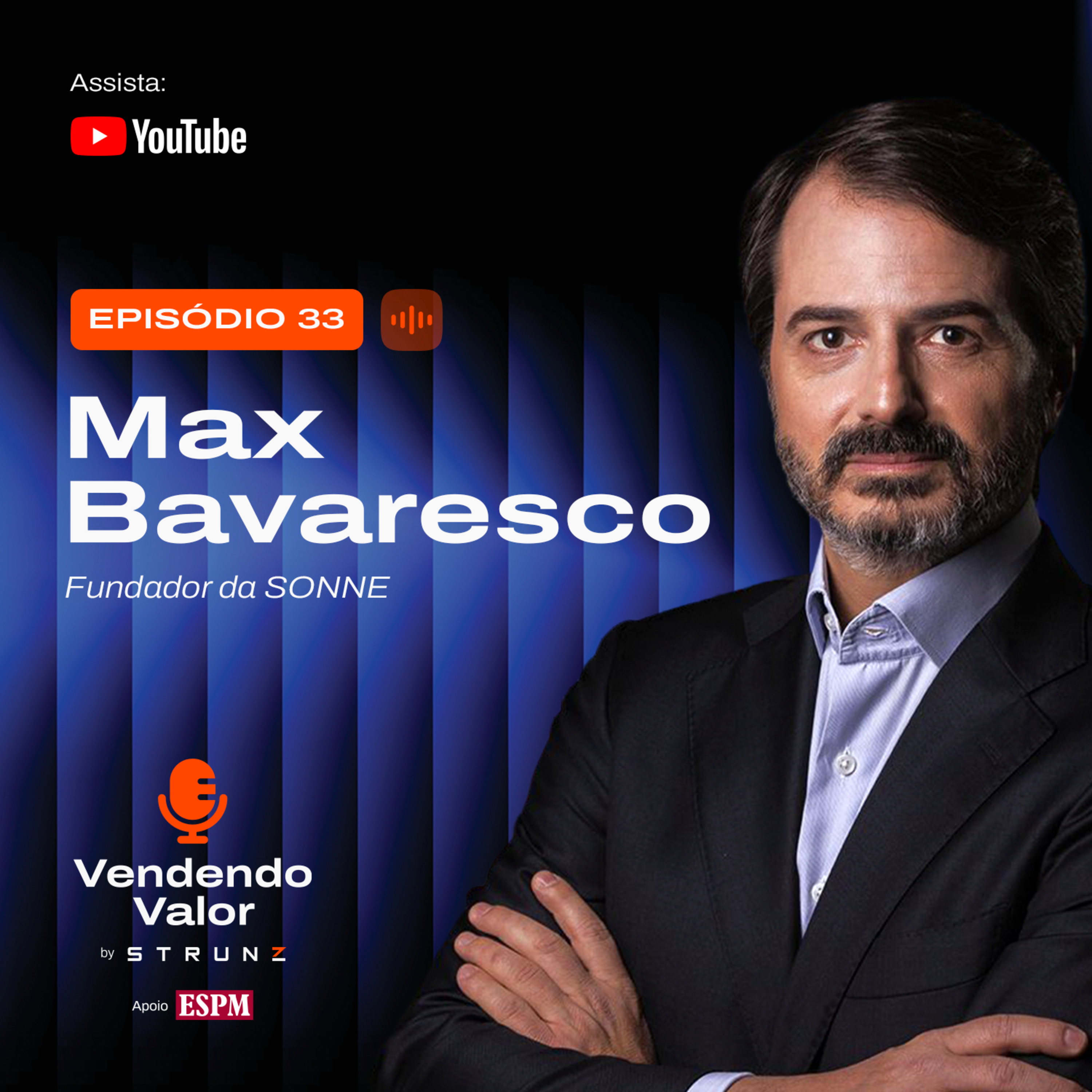 #33: Max Bavaresco, fundador da SONNE episode artwork