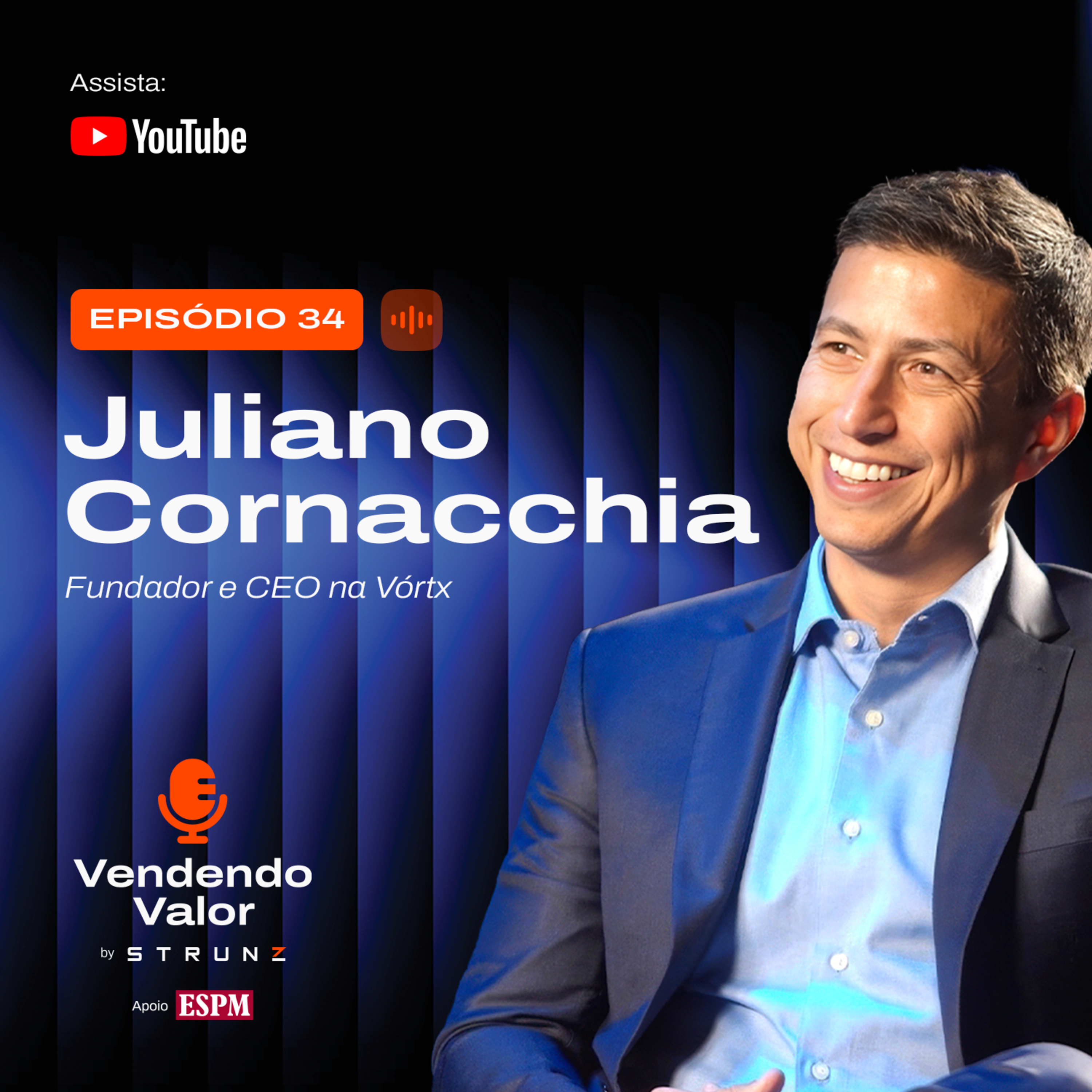 #34: Juliano Cornacchia, fundador e CEO na Vórtx episode artwork