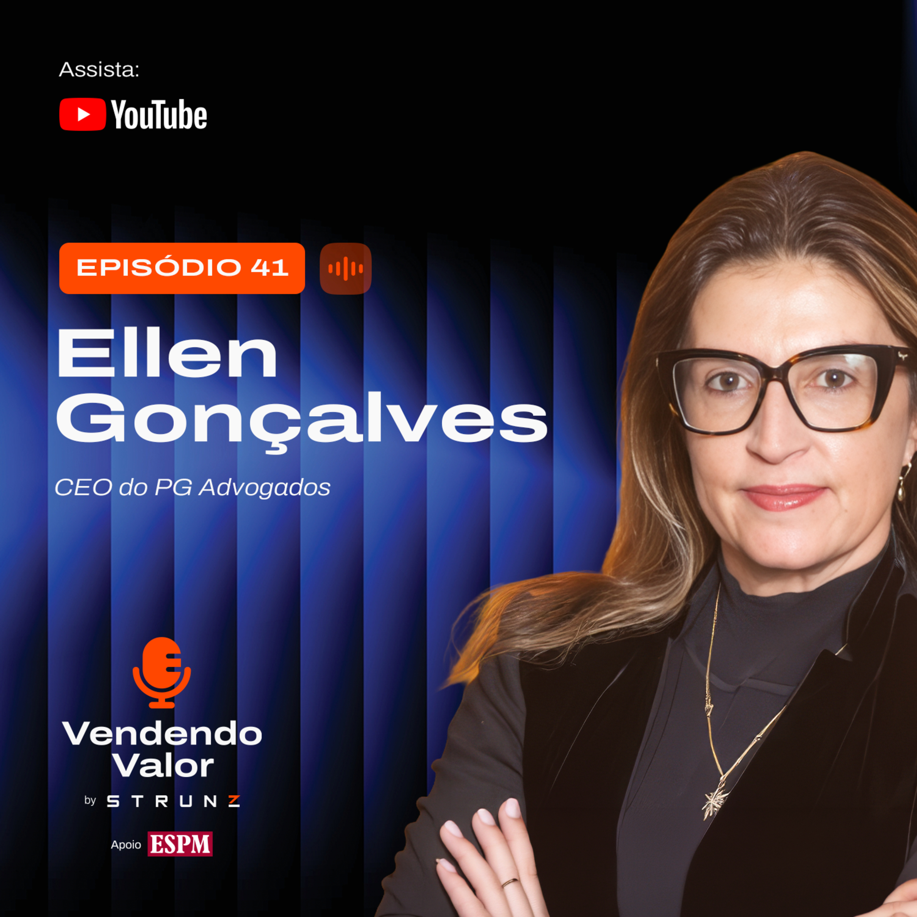 #41: Ellen Gonçalves, CEO do PG Advogados episode artwork