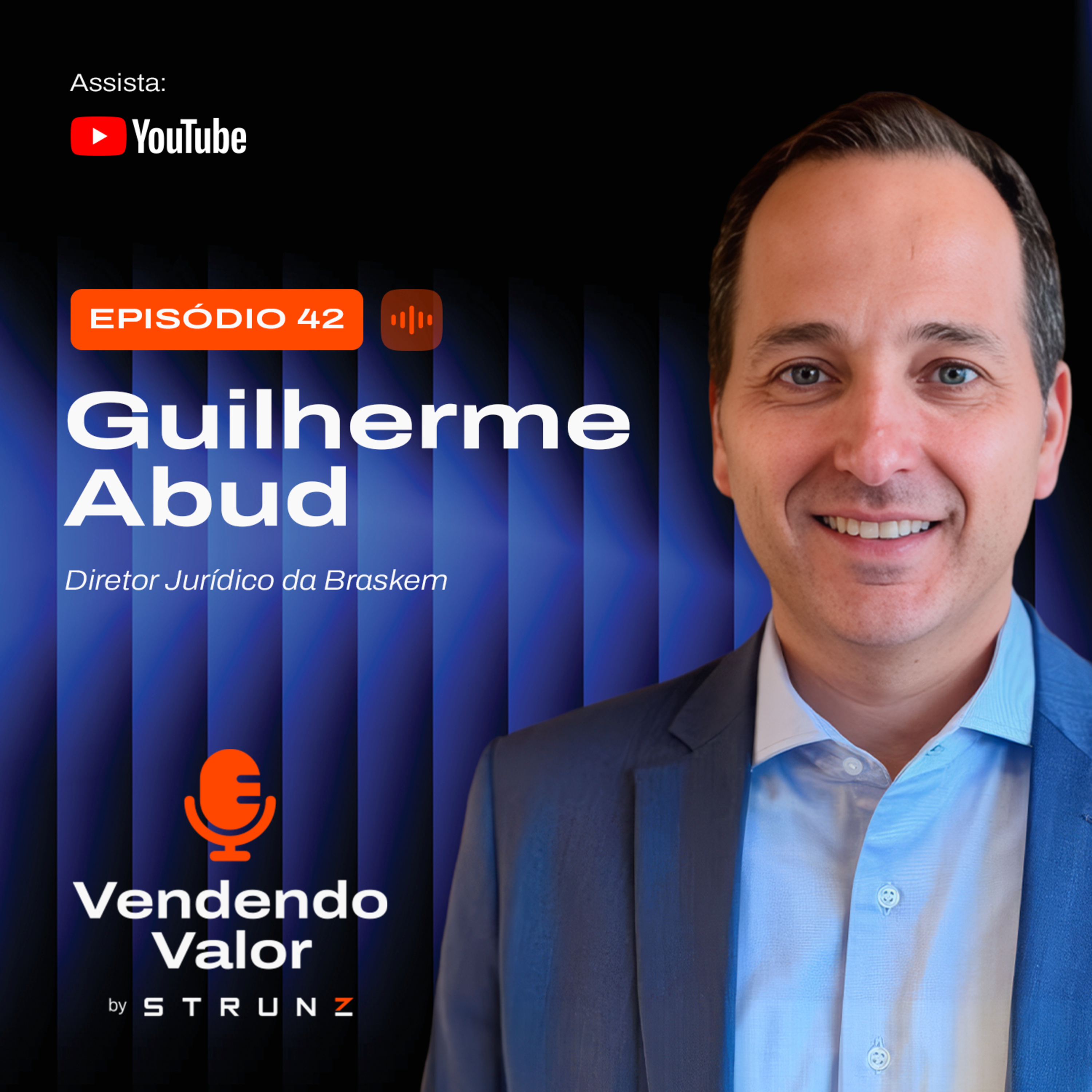 #42: Guilherme Abud, Diretor Jurídico da Braskem episode artwork
