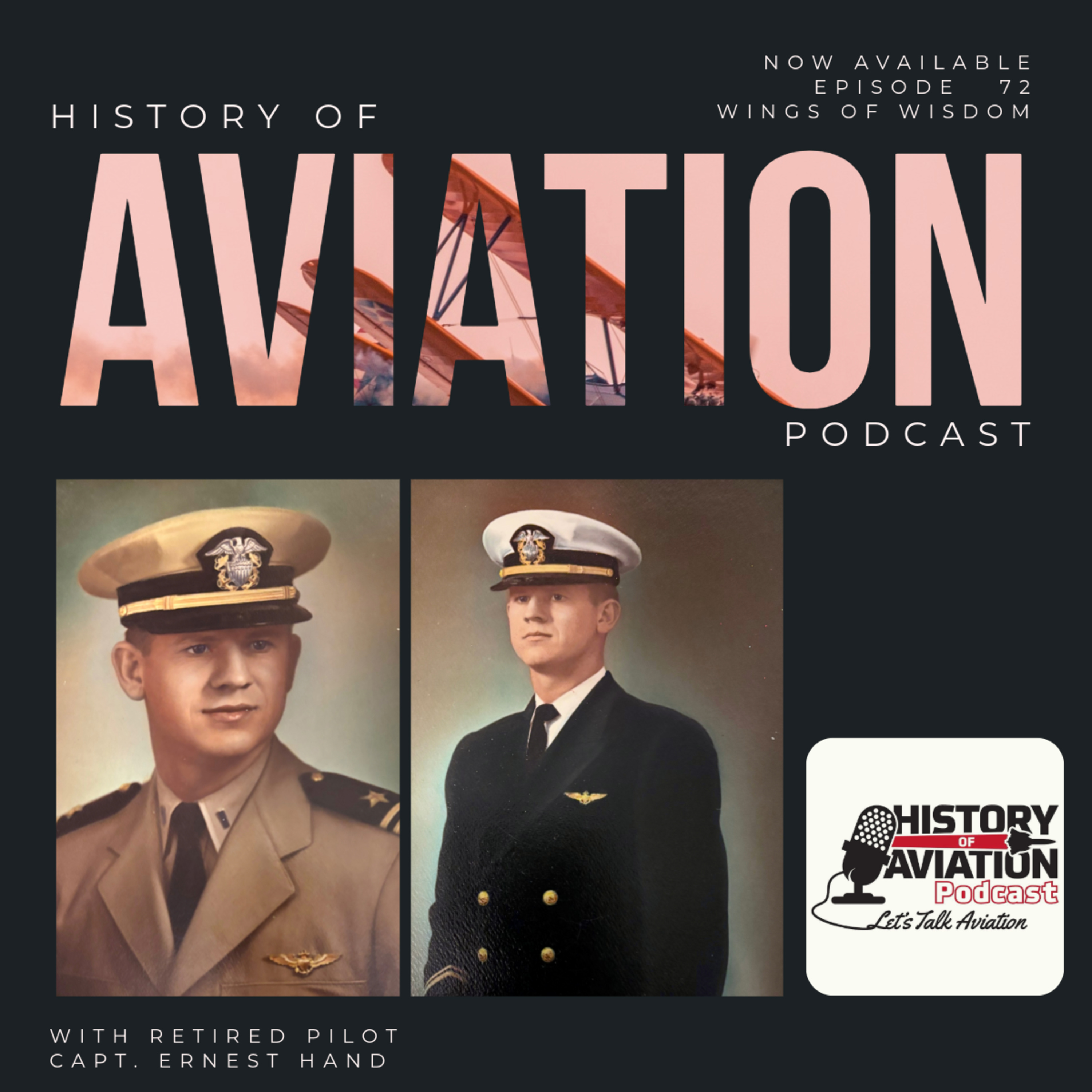 #72 Wings of Wisdom: Conversation with Retired Pilot Ernest Hand