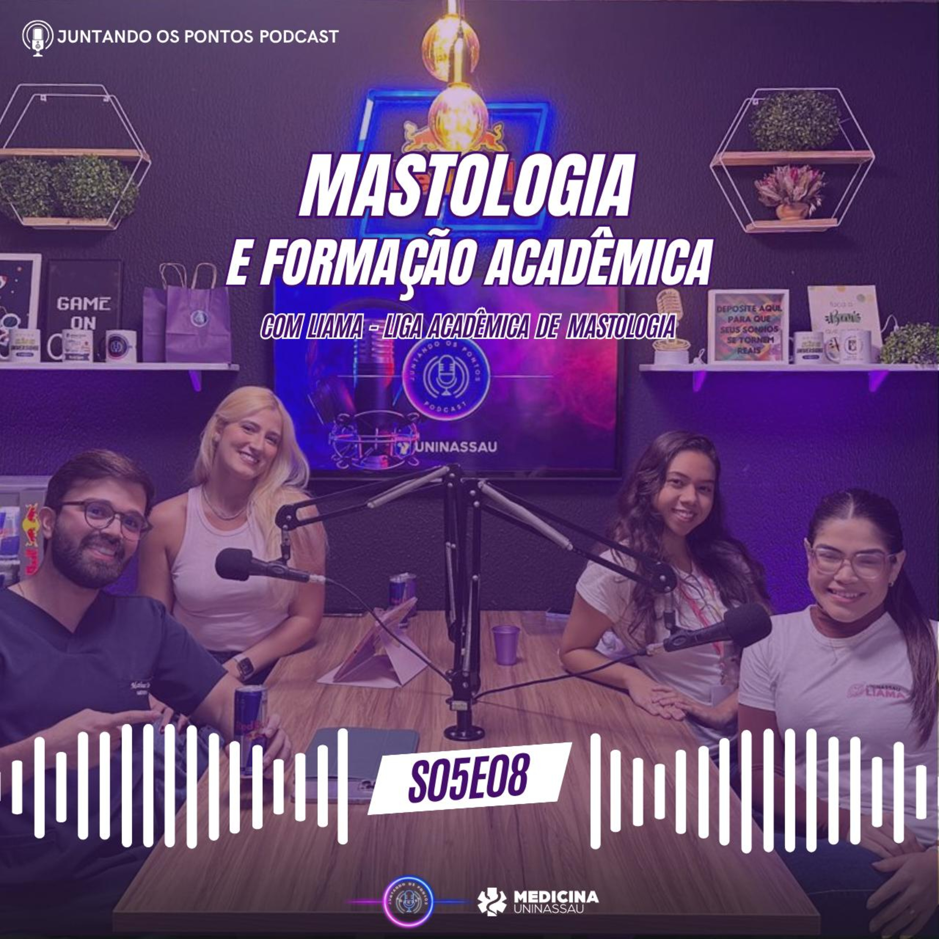 036 - MASTOLOGIA e TRAJETÓRIA ACADÊMICA com LIAMA — Liga Acadêmica de Mastologia da UNINASSAU episode artwork
