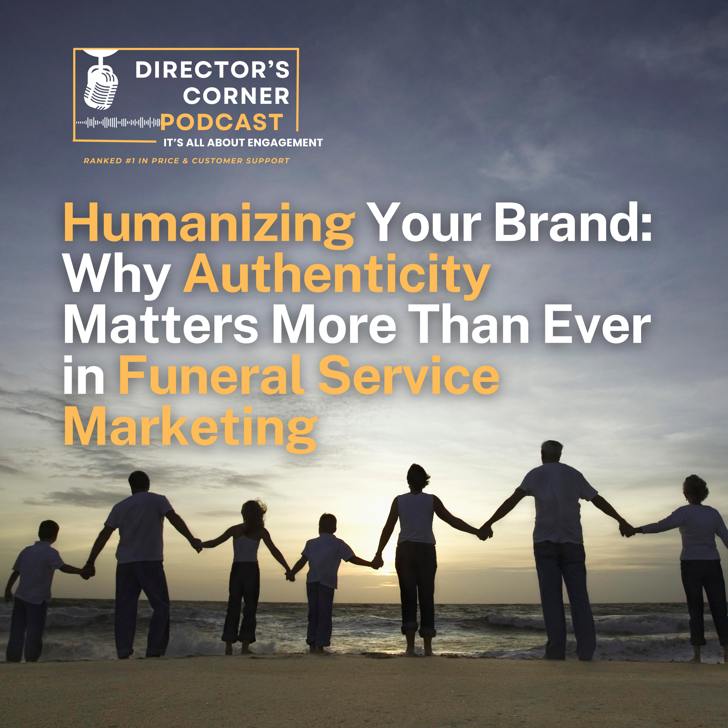 Humanizing Your Brand: Why Authenticity Matters More Than Ever in Funeral Service Marketing episode artwork