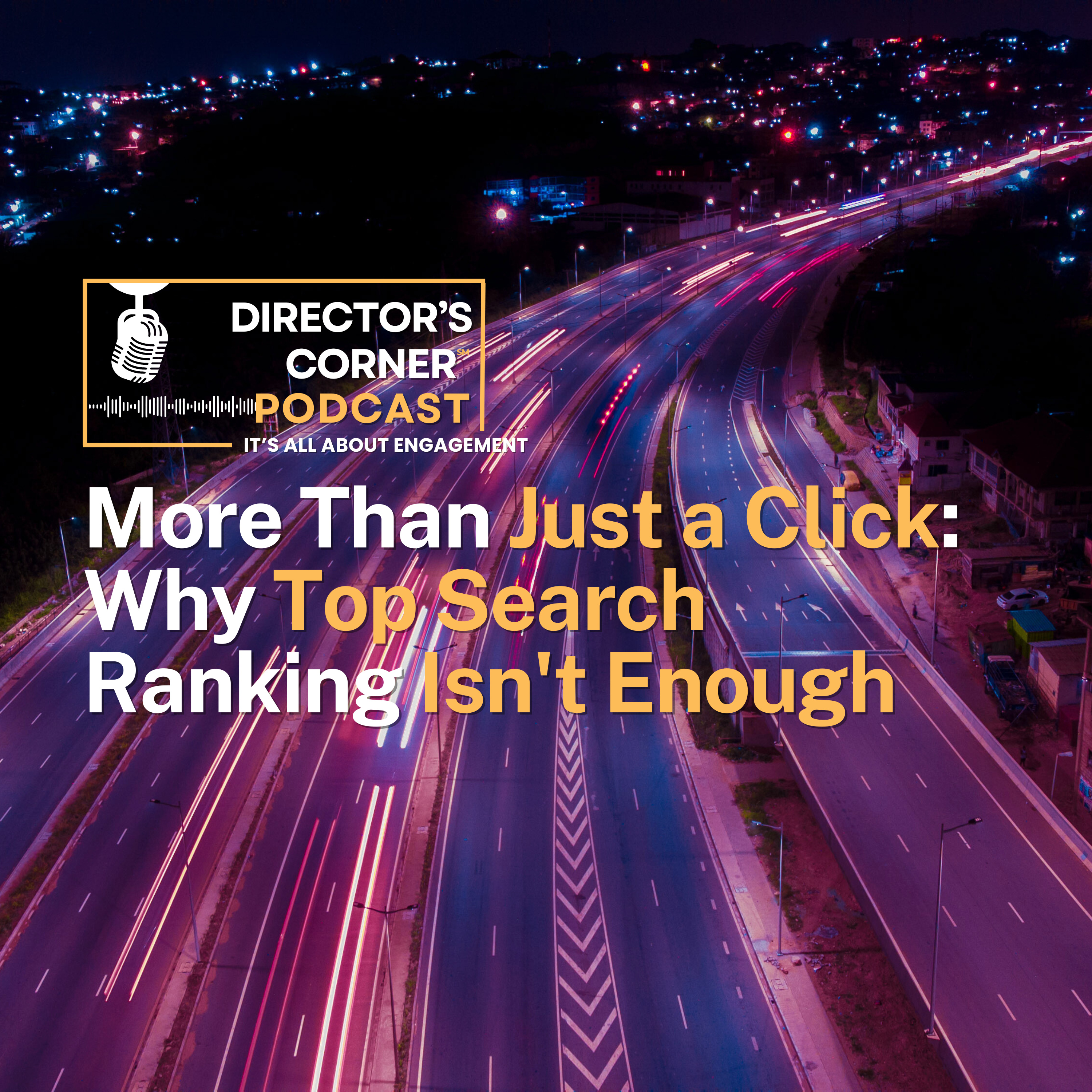 More Than Just a Click: Why Top Search Ranking Isn't Enough episode artwork