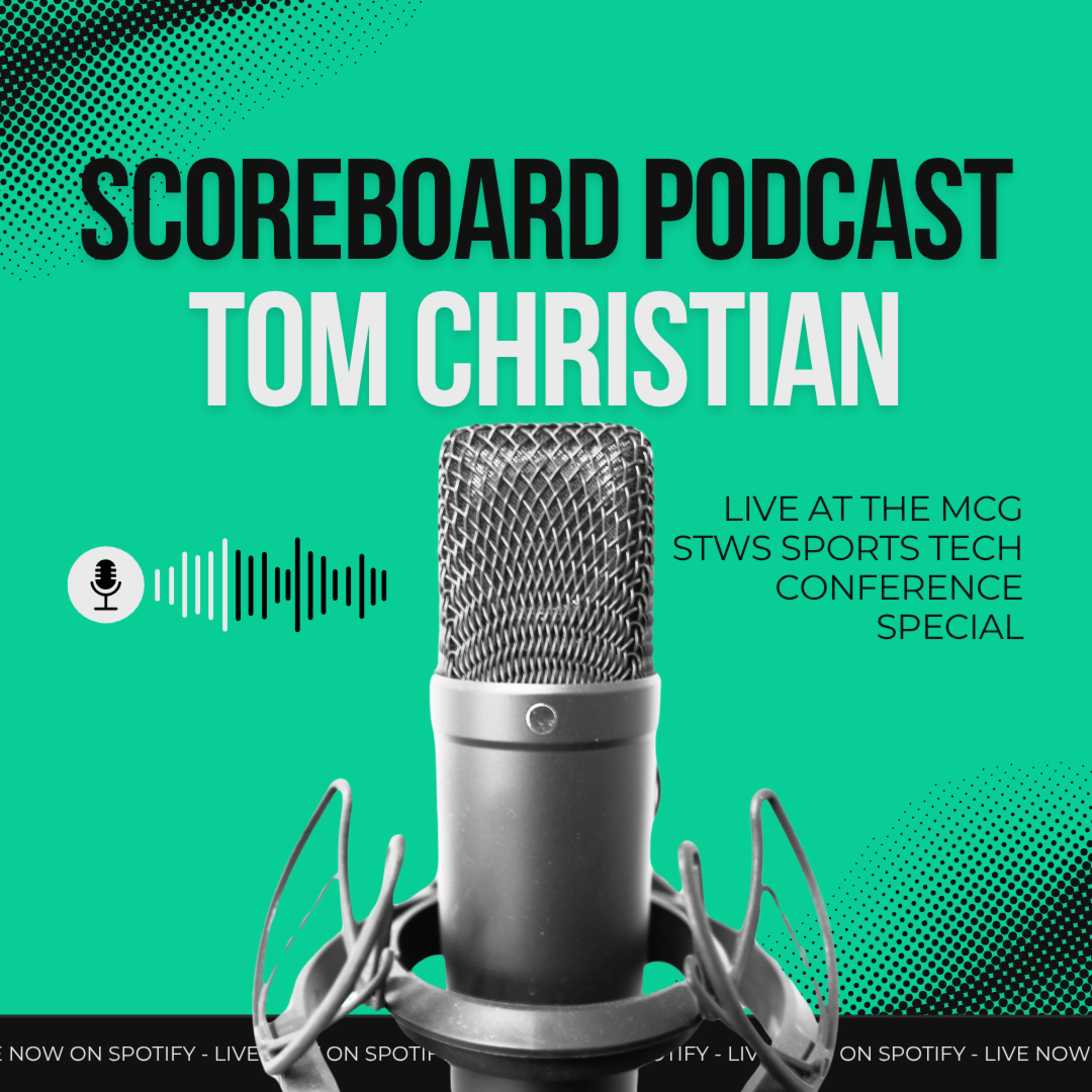 Scoreboard Live at the MCG – Tom Christian : Sports Tech Conference 2025 episode artwork