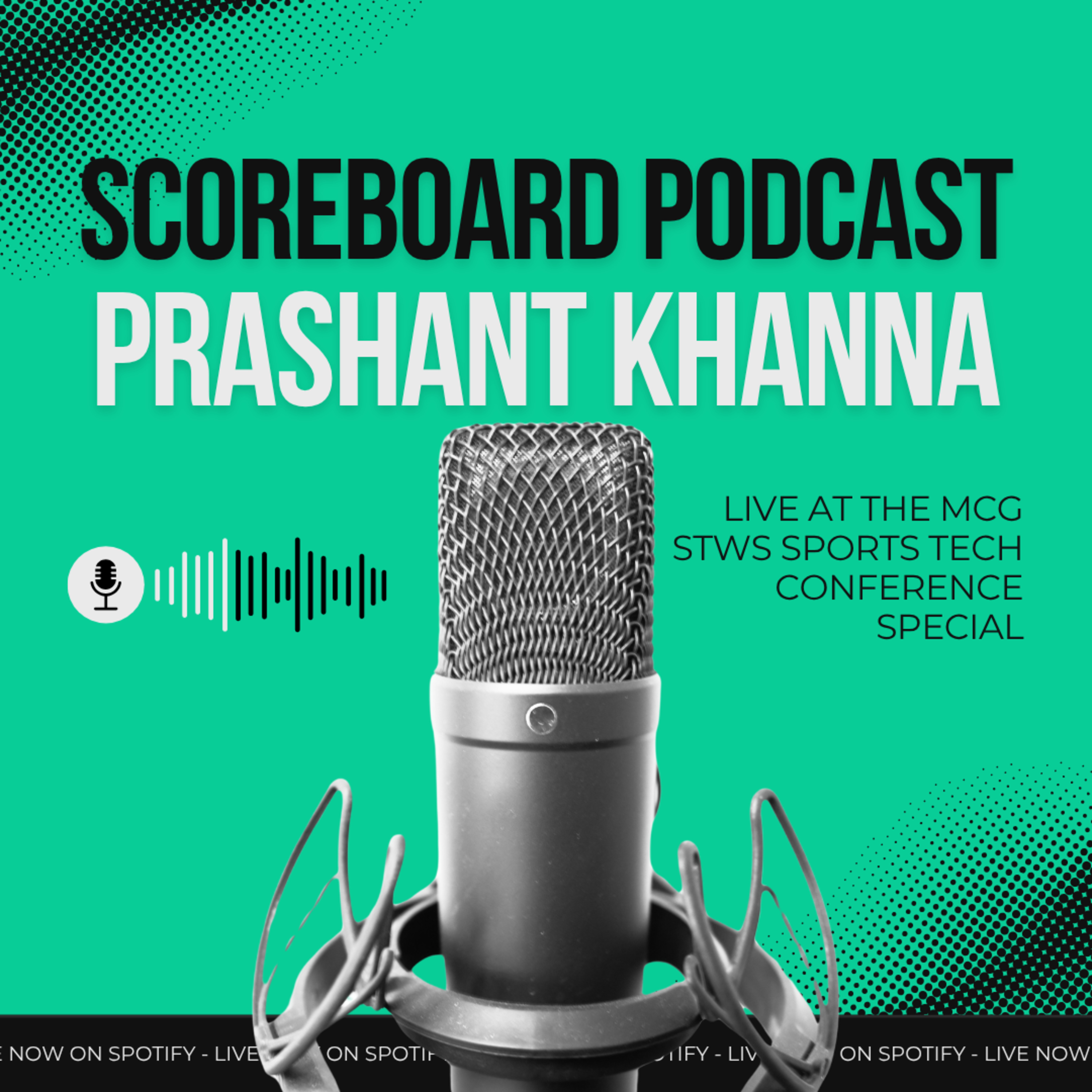 Scoreboard Live at the MCG –Prashant Khanna : Sports Tech Conference 2025 episode artwork