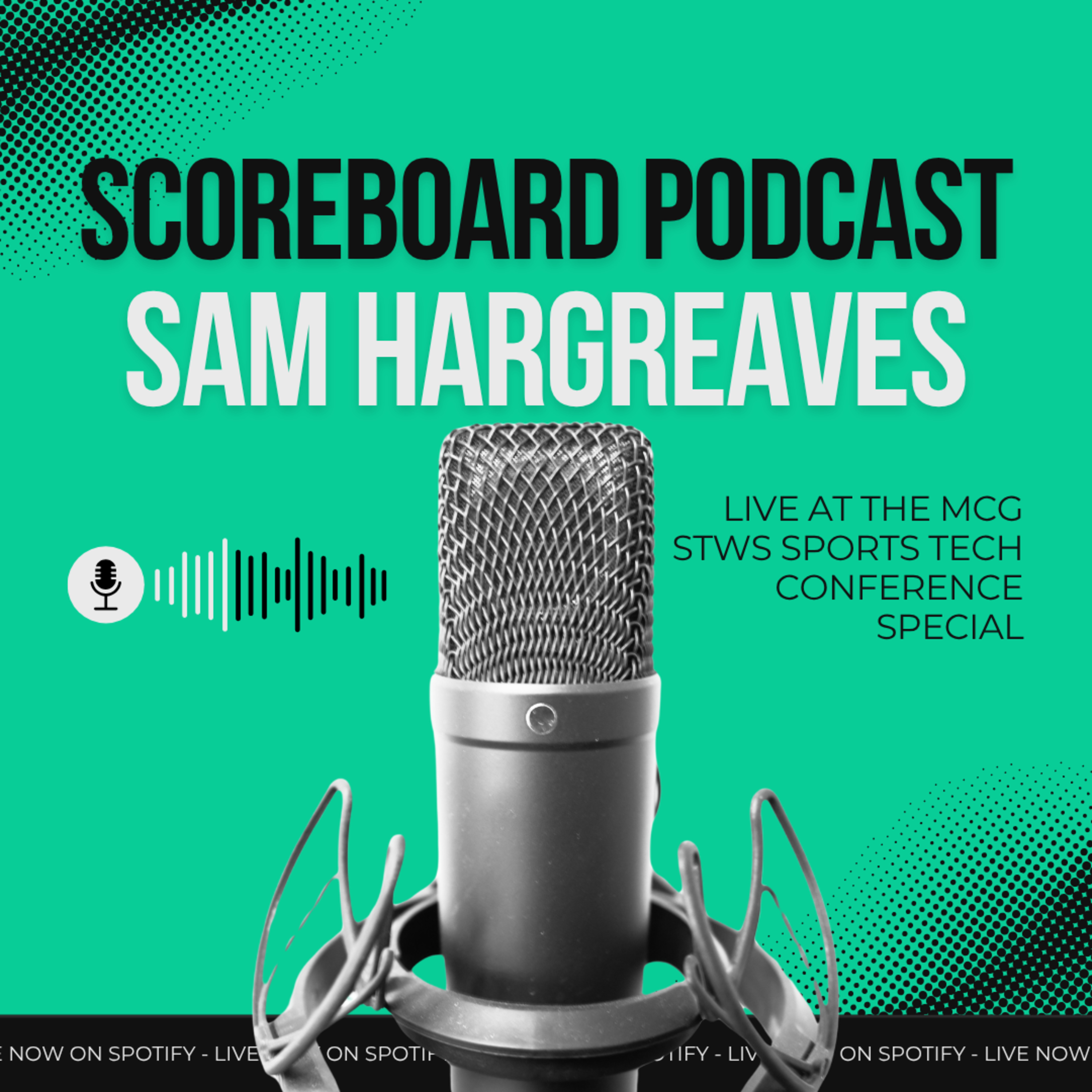 Scoreboard Live at the MCG – Sam Hargreaves: Sports Tech Conference 2025 episode artwork