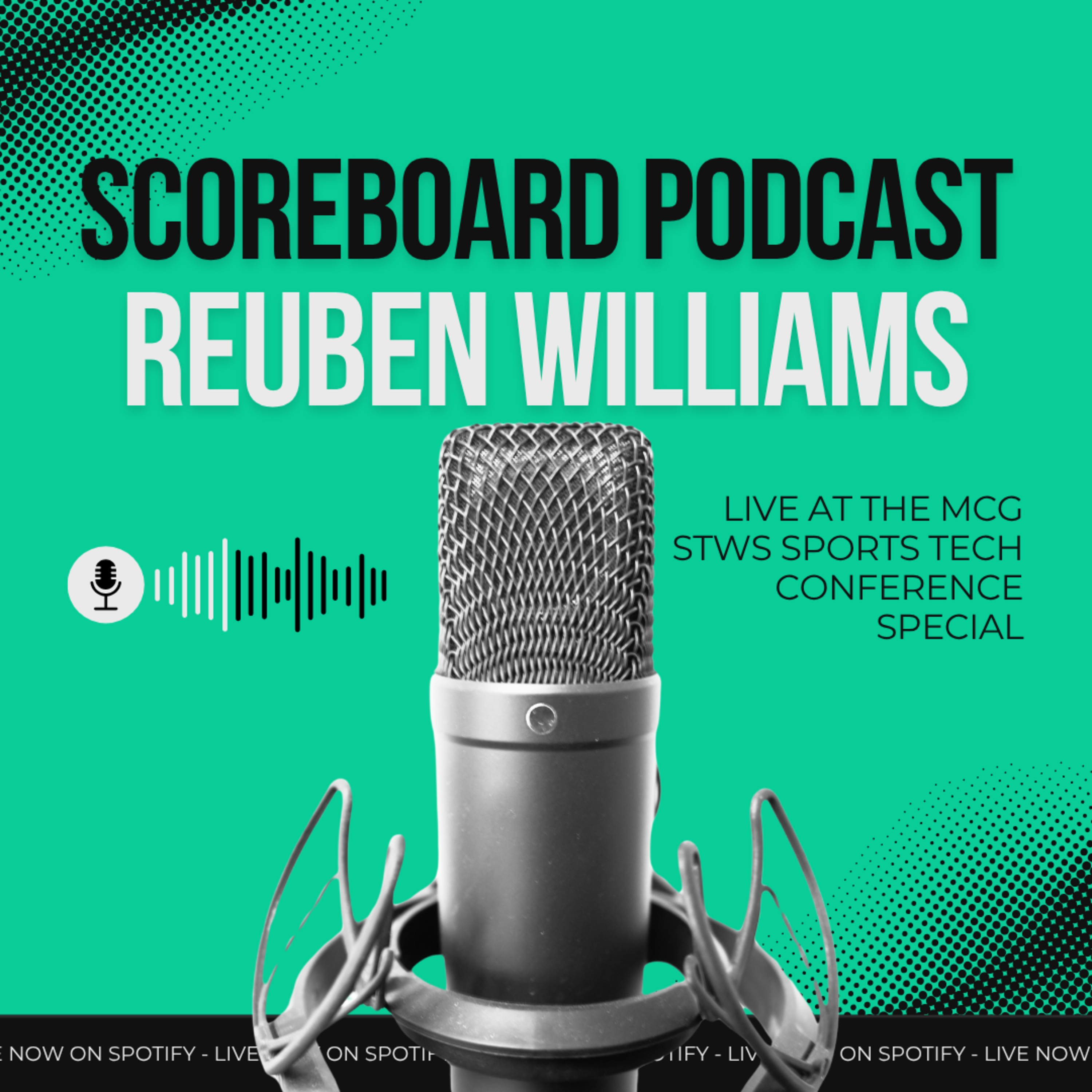 Scoreboard Live at the MCG – Reuben Williams : Sports Tech Conference 2025 episode artwork