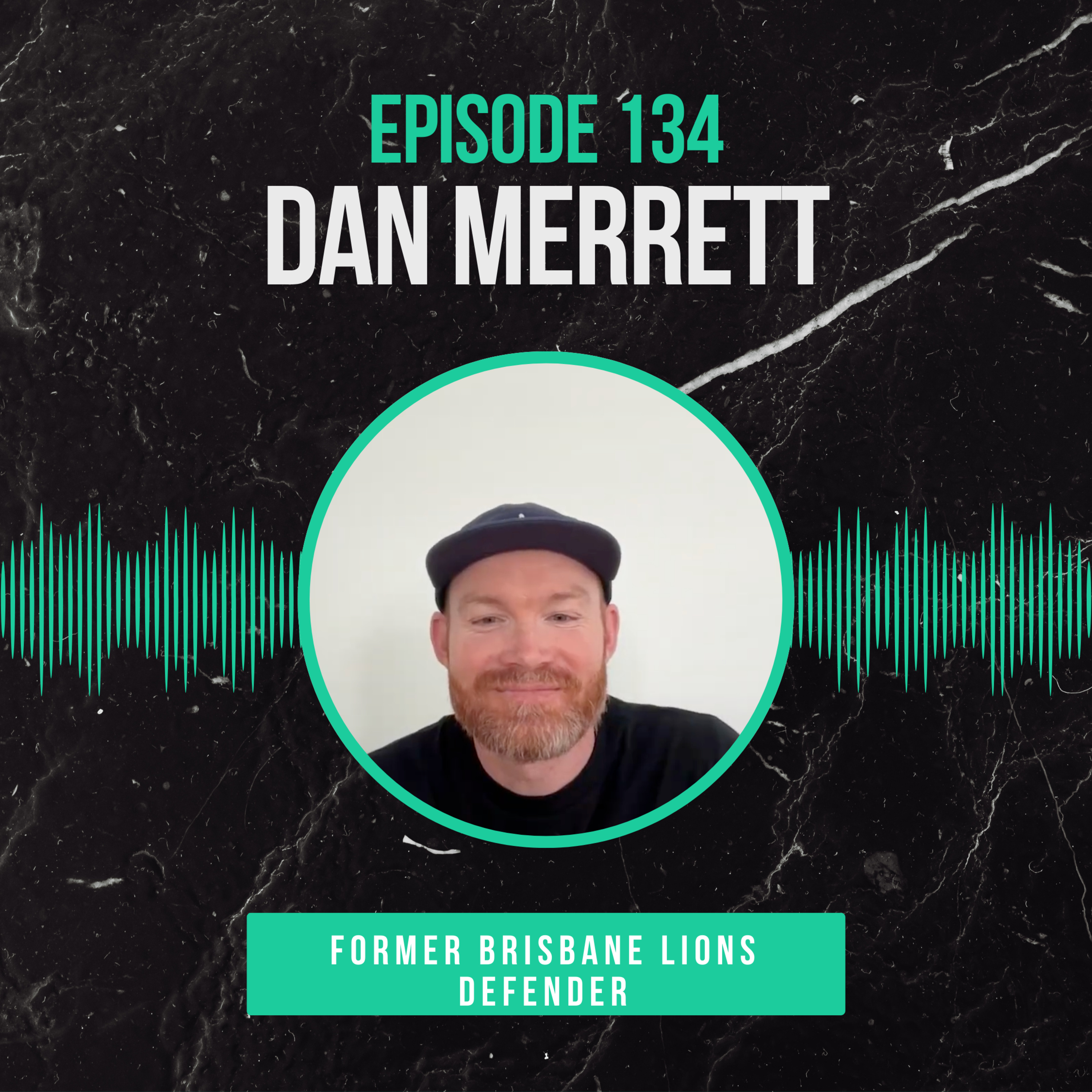 #134: Dan Merrett (AFL) – From the Backline to Beyond the Boundary episode artwork