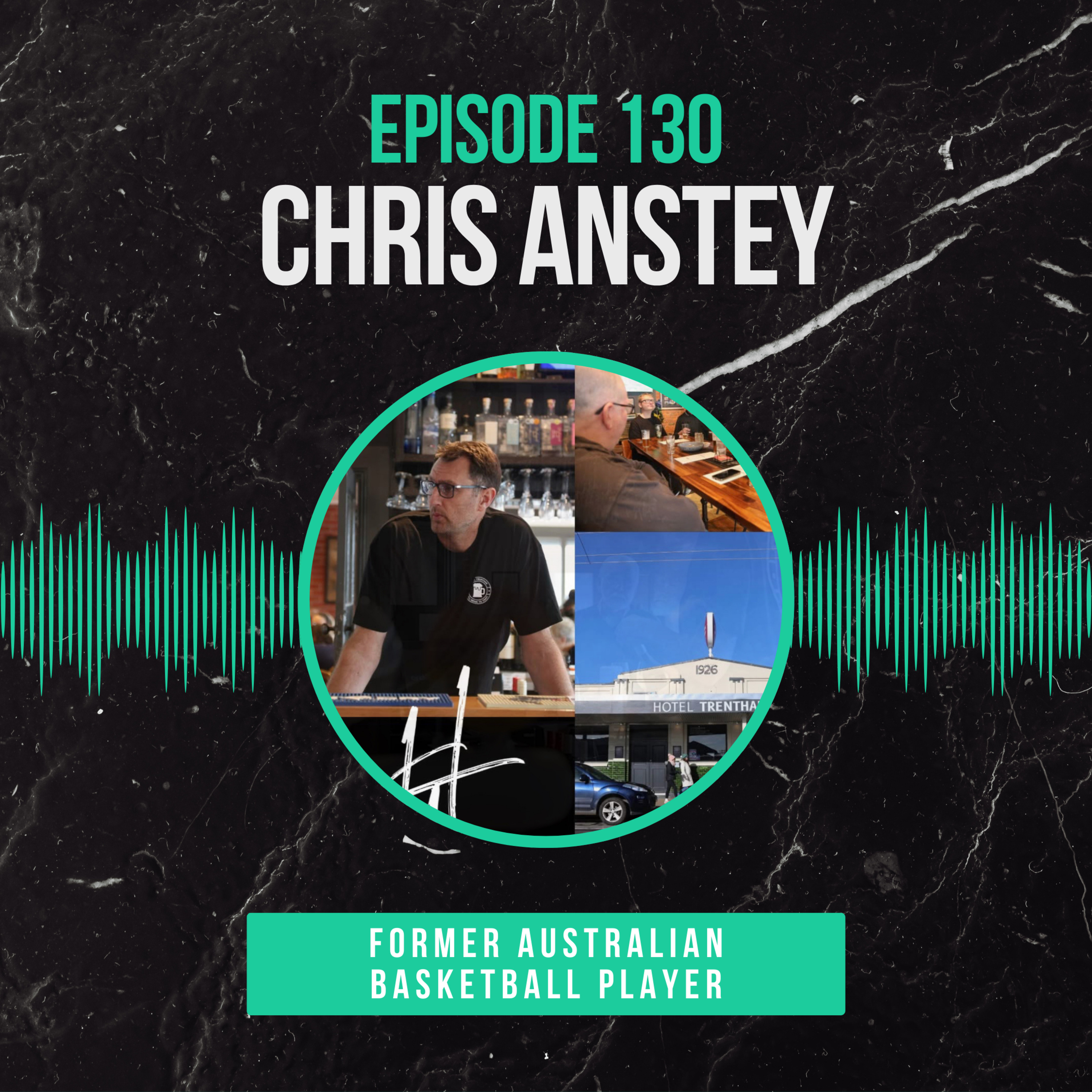#130 Chris Anstey (Basketball) - Rebounds, Reinvention and Running a Pub episode artwork