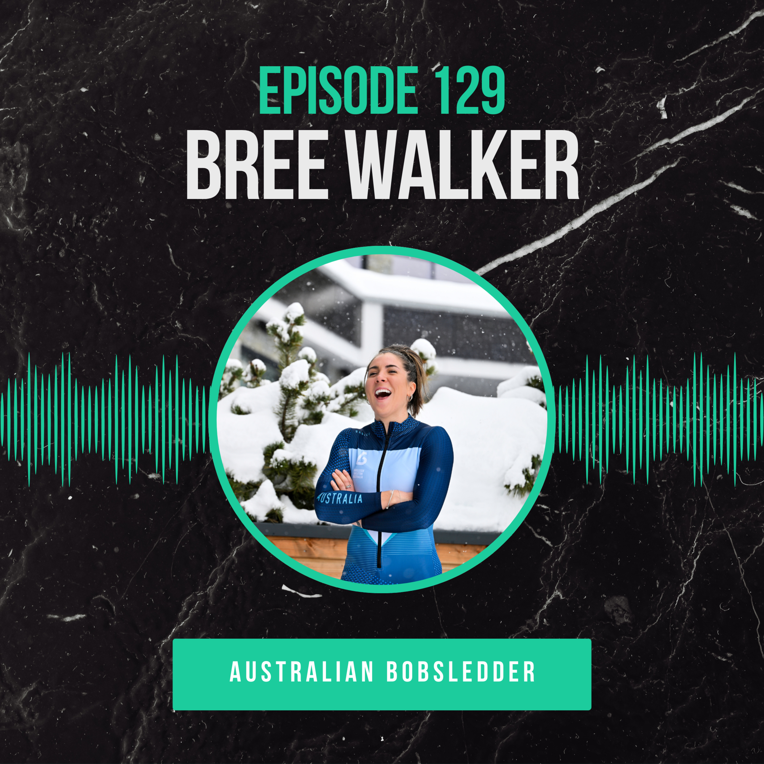 #129 - Bree Walker (Bobsleigh) Speed, Resilience and Fun episode artwork