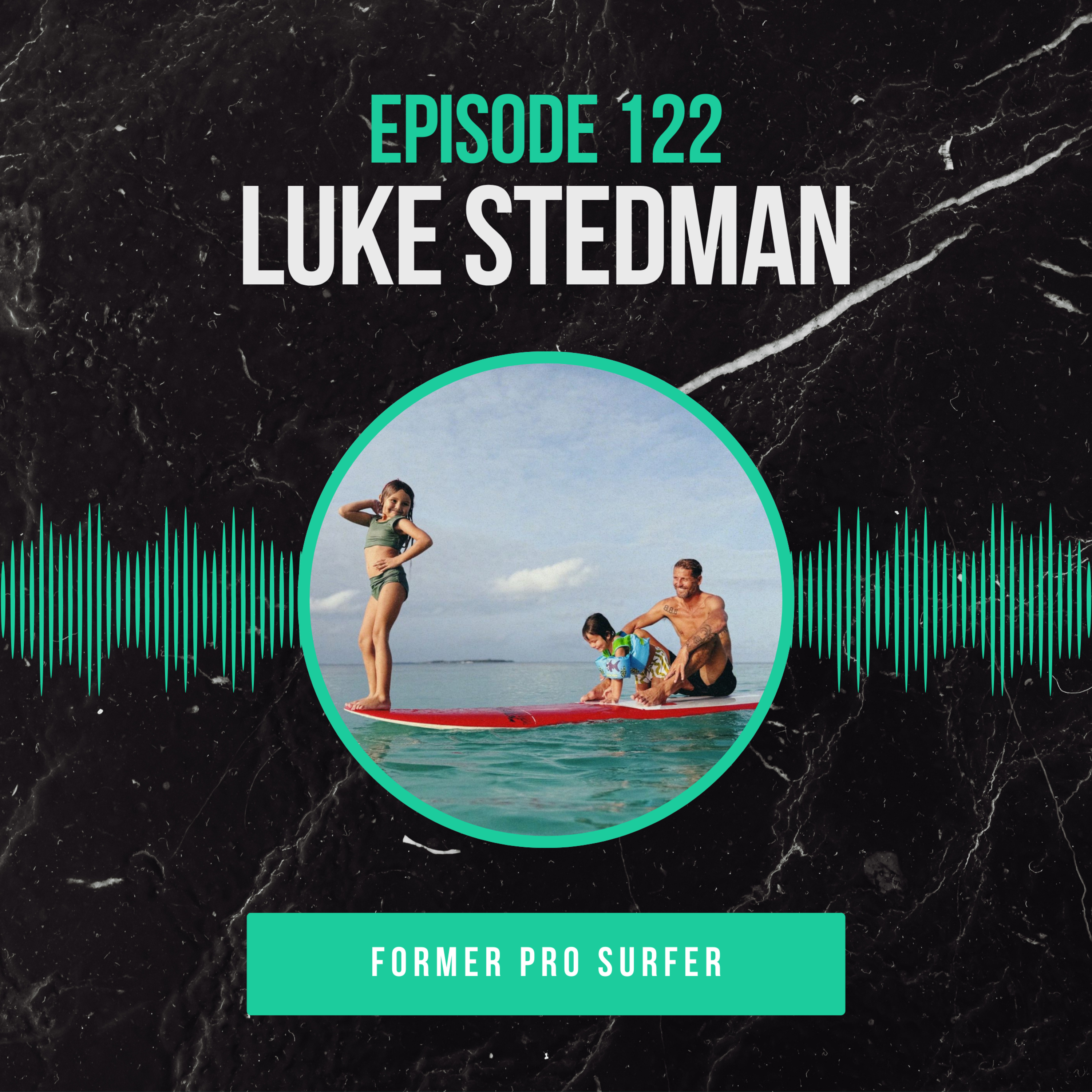 #122 Luke Stedman (Surfing) - Beyond the Waves episode artwork