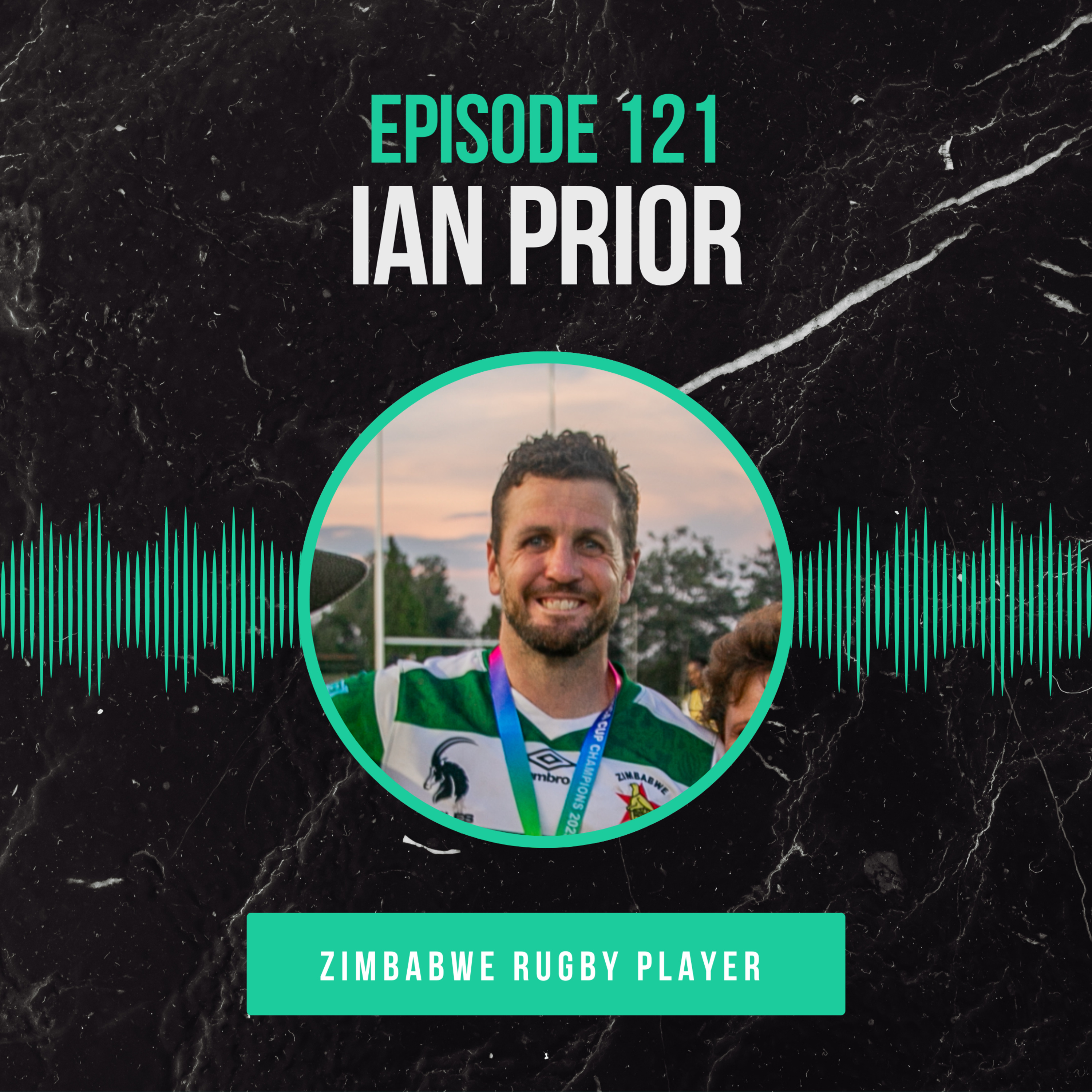 Episode 121 (Rugby) : Ian Prior - From Super Rugby to Zimbabwe’s World Cup Dream episode artwork