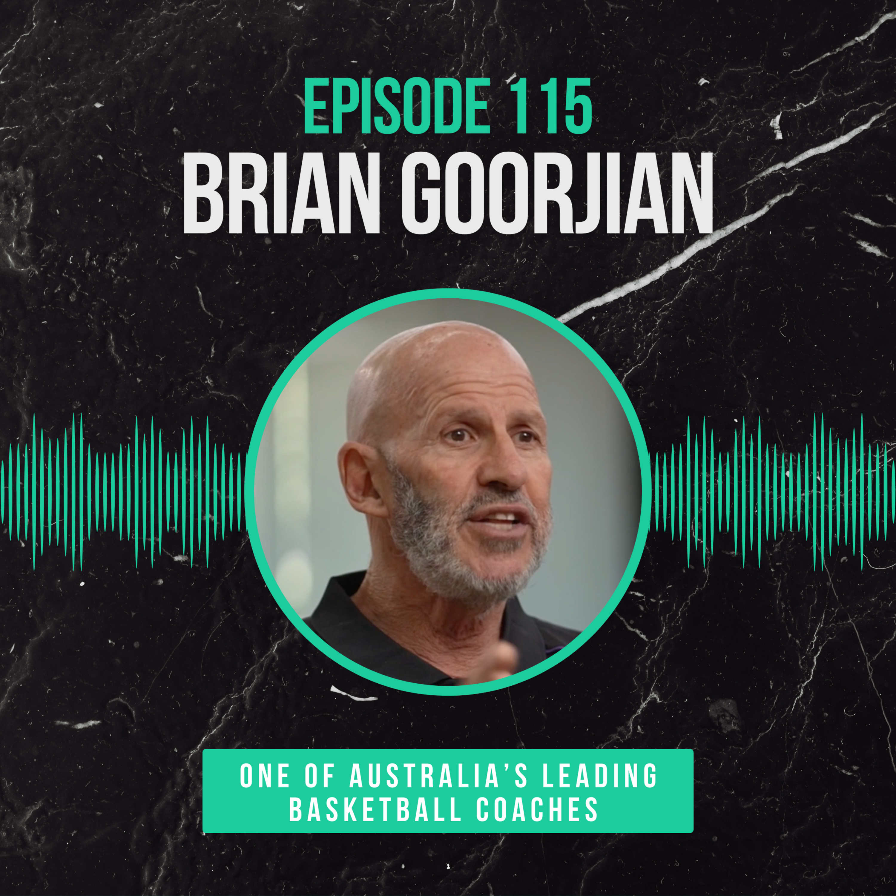 Episode 115 (Basketball) : Brian Goorjian - Lessons from a Lifetime in Basketball episode artwork