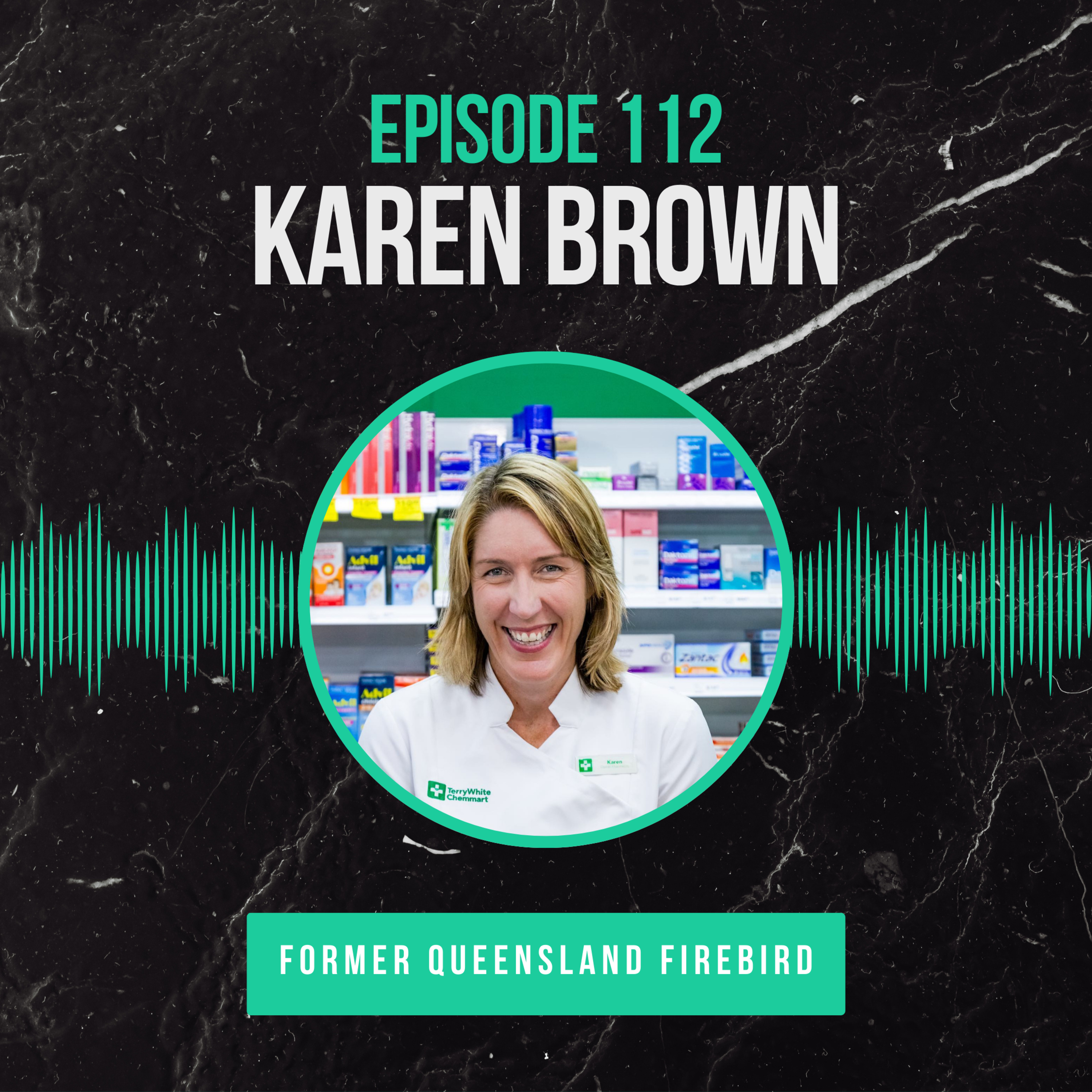 Episode 112 (Netball) : Karen Brown - From Netball Courts to Batch Tested episode artwork