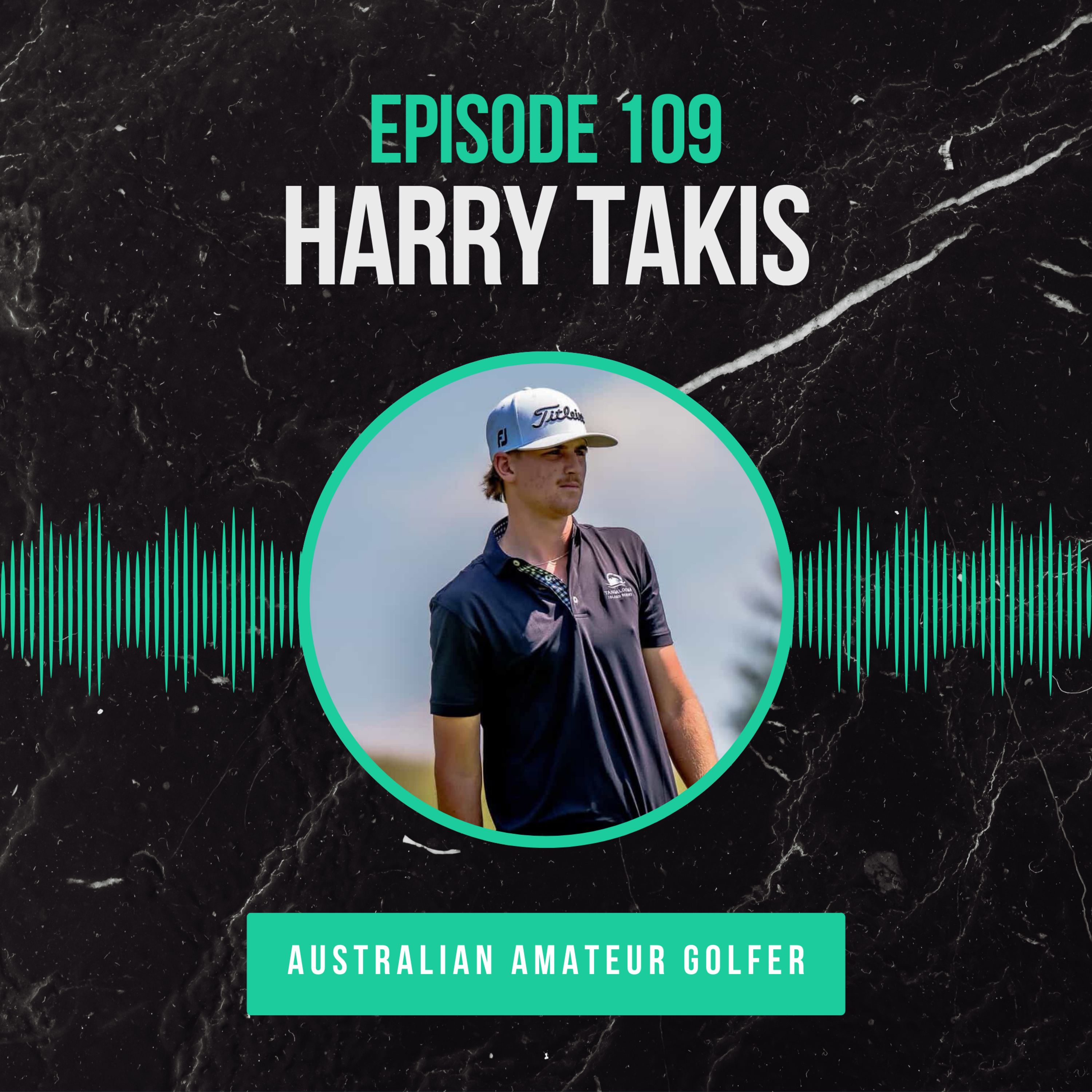 Episode 109: (Golf) Harry Takis: Swinging for Something Bigger episode artwork