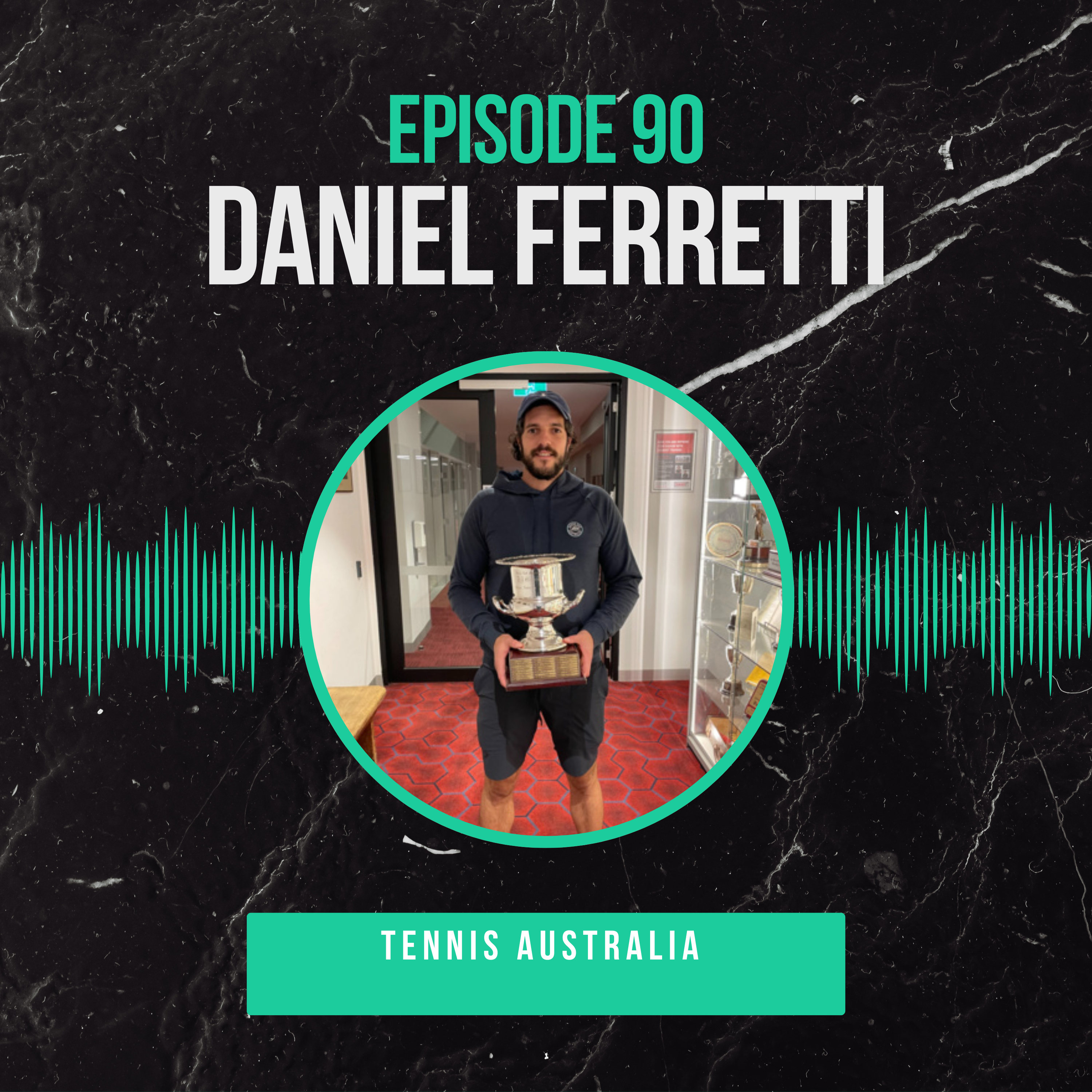Episode 90: Daniel Ferretti — Behind the Scenes at the Australian Open episode artwork