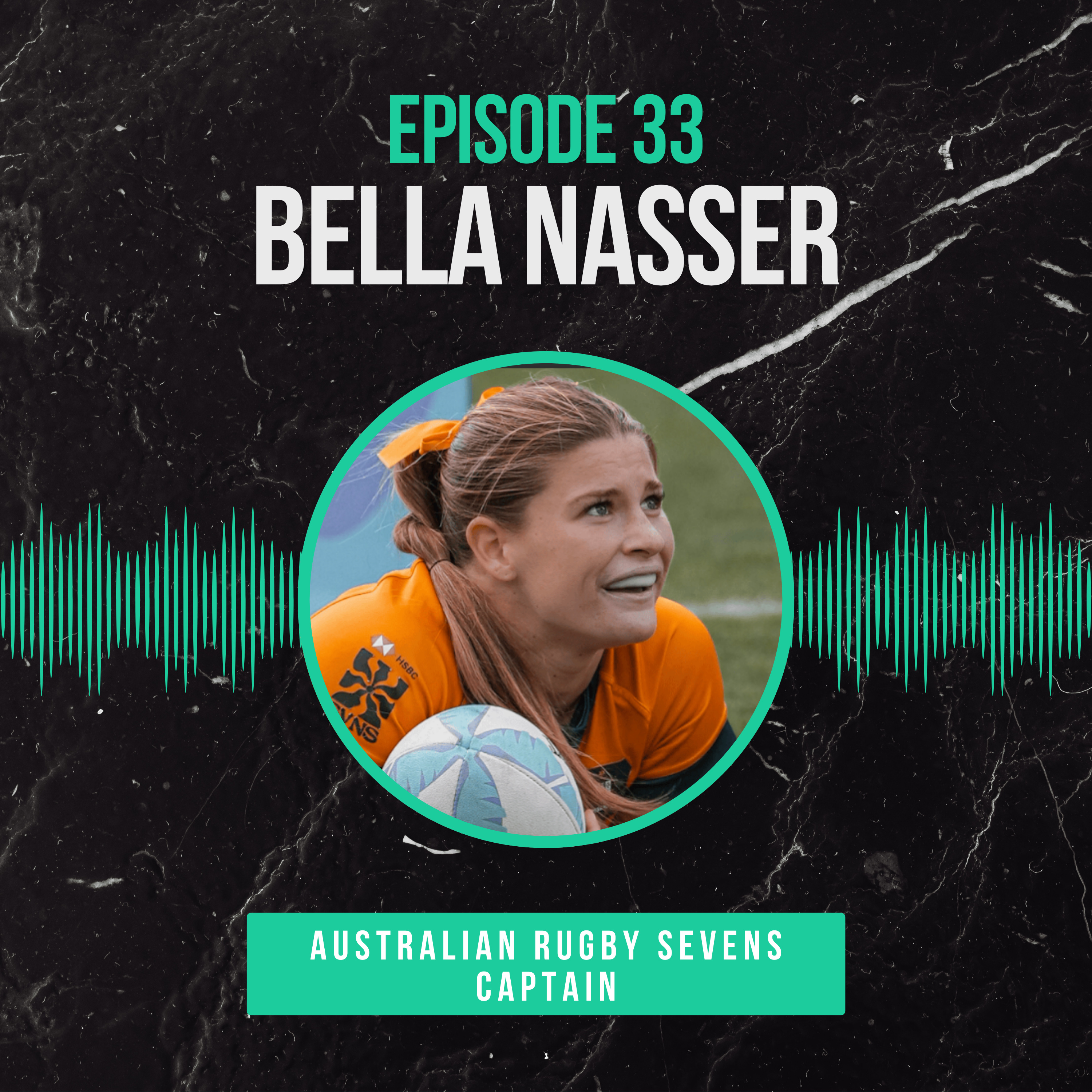 Episode 33: Bella Nasser on Sevens Glory, Leadership & Loving the Game  episode artwork