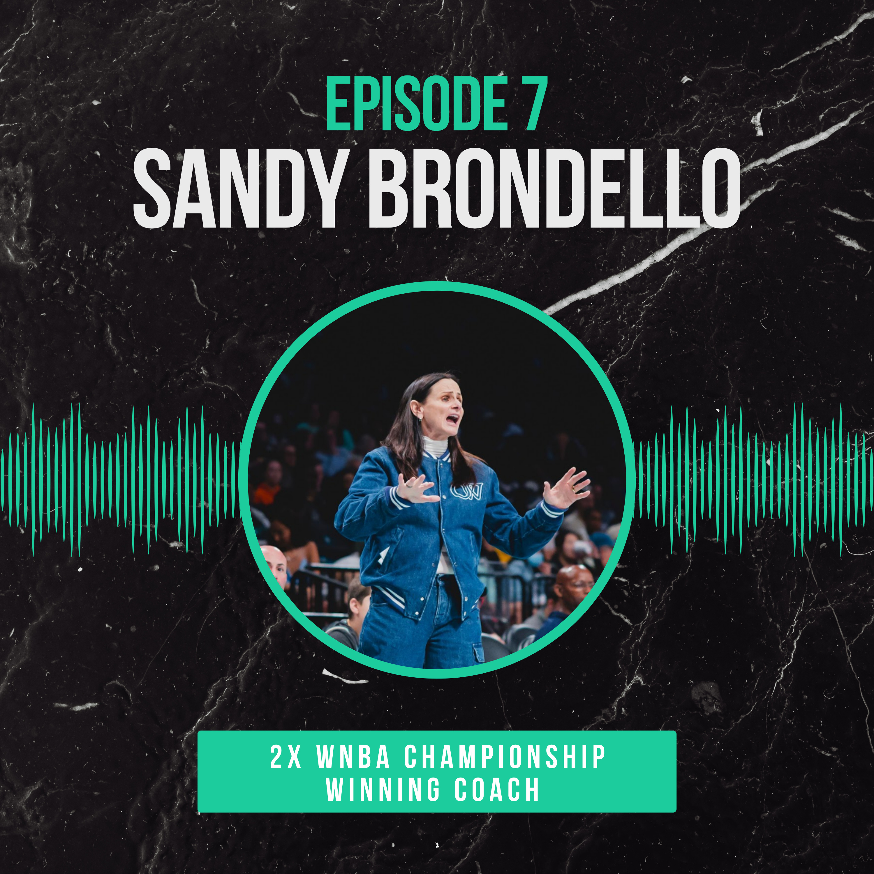 Episode 7: Sandy Brondello on Championships, Calm Under Pressure & Coaching in the Mecca episode artwork