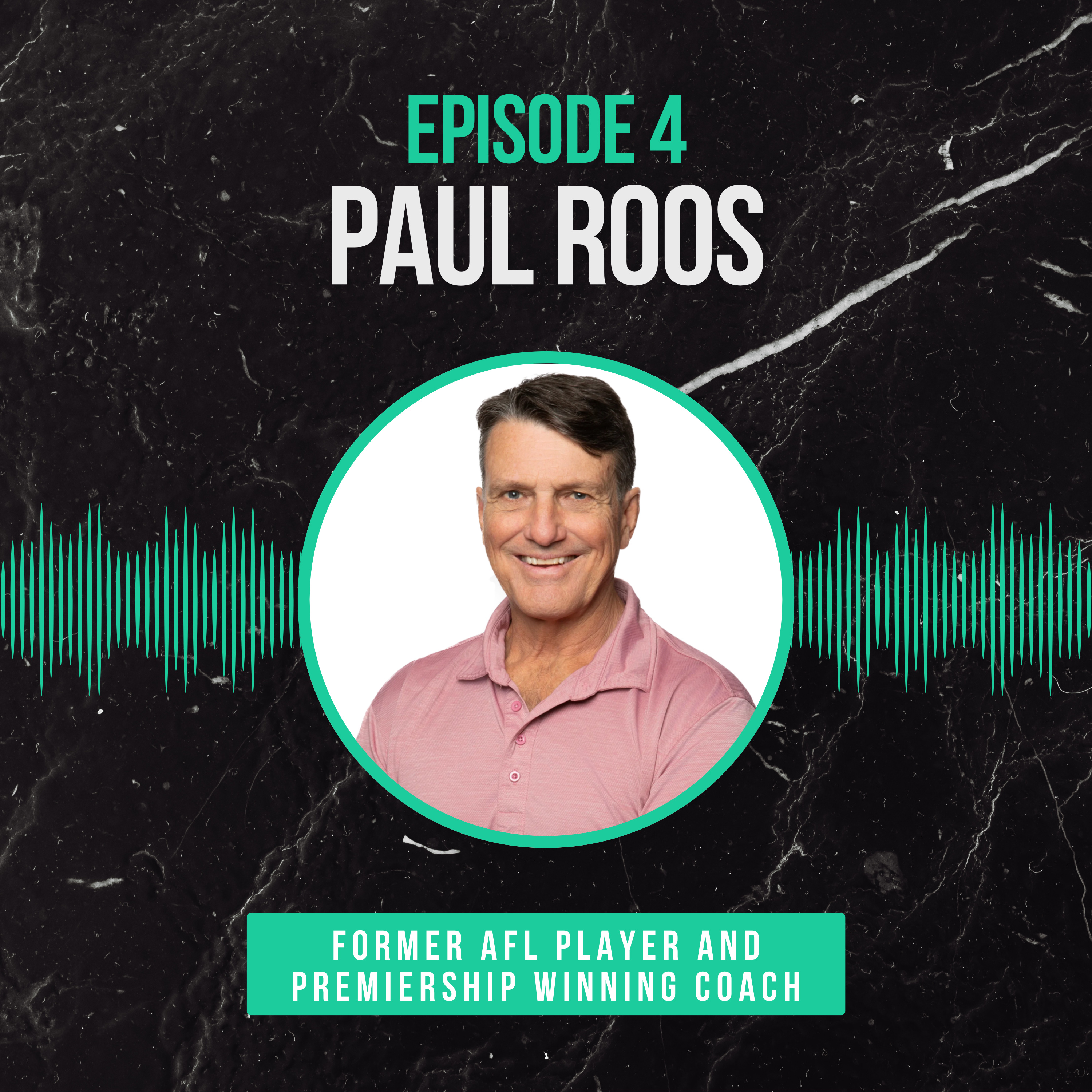Episode 4: Paul Roos on Leadership, Coaching Success & The Winning Formula  episode artwork