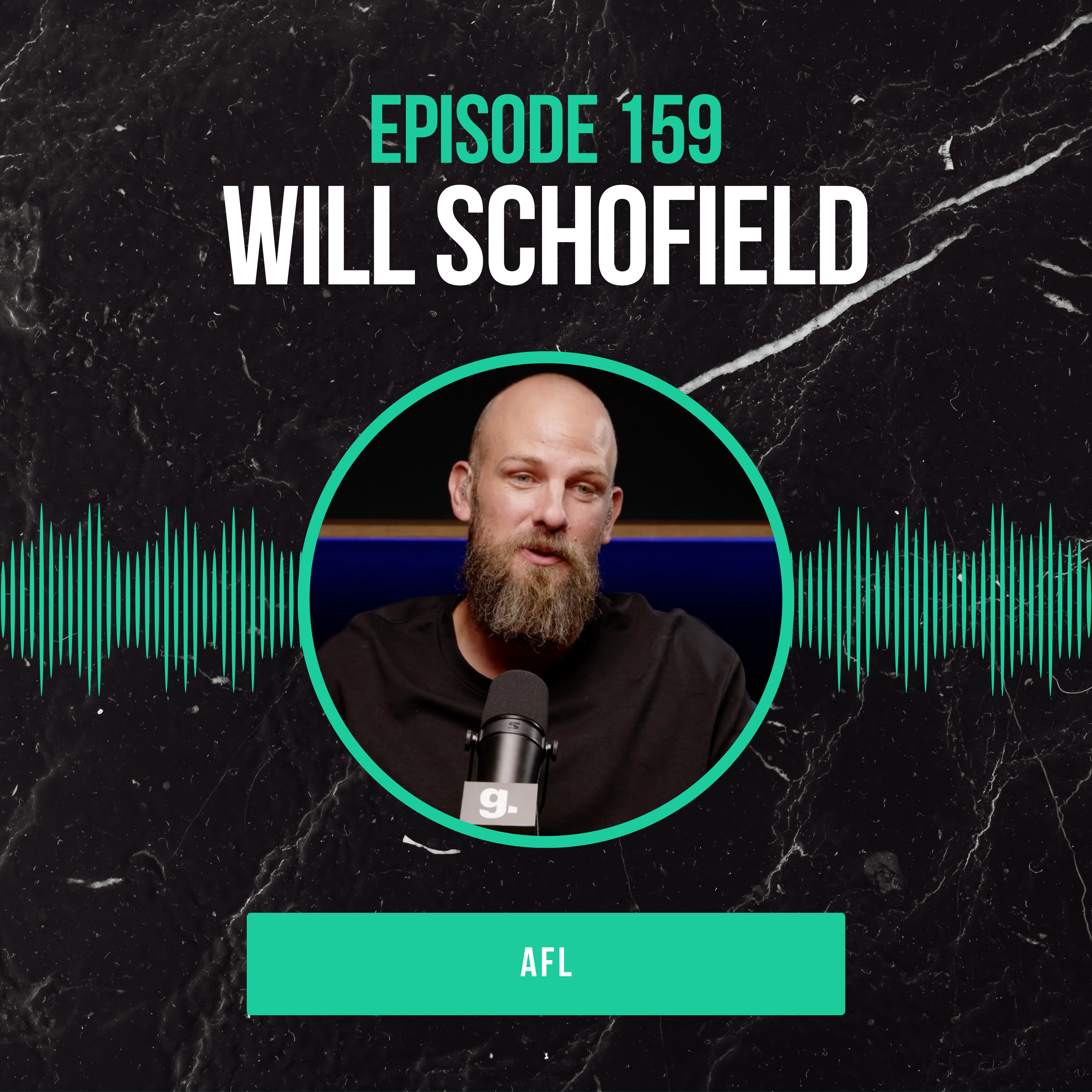 #159: Will Schofield (AFL) Building After the Final Siren episode artwork