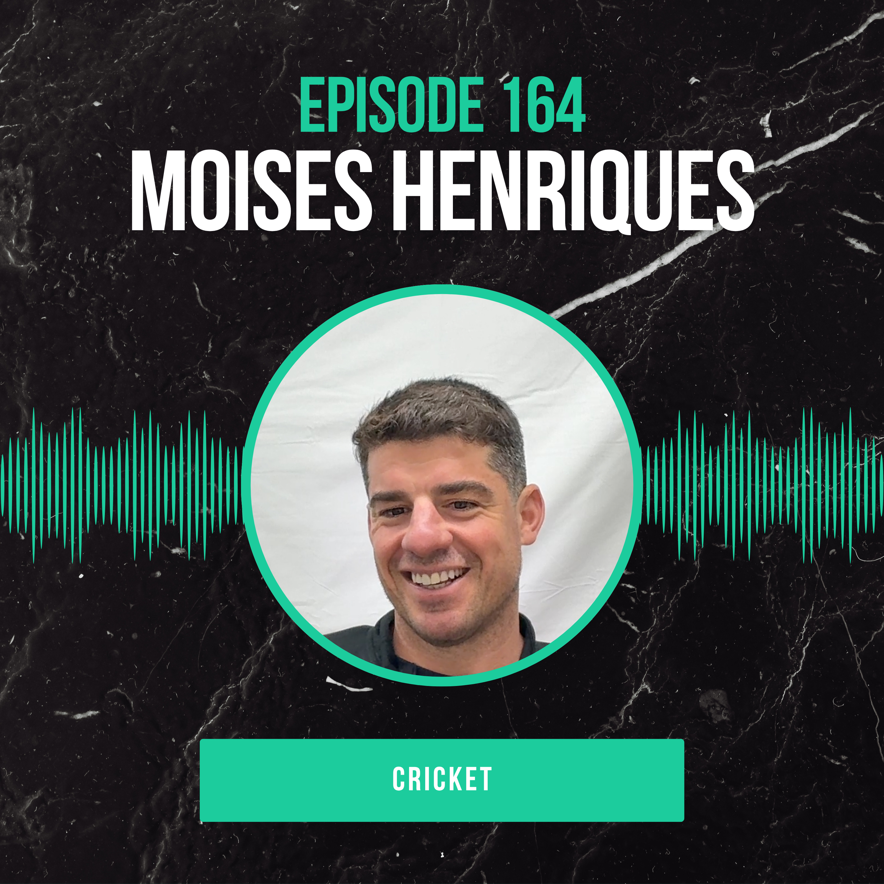 #164: Moises Henriques (Cricket) Fear, Freedom and Falling Back in Love with the Game episode artwork
