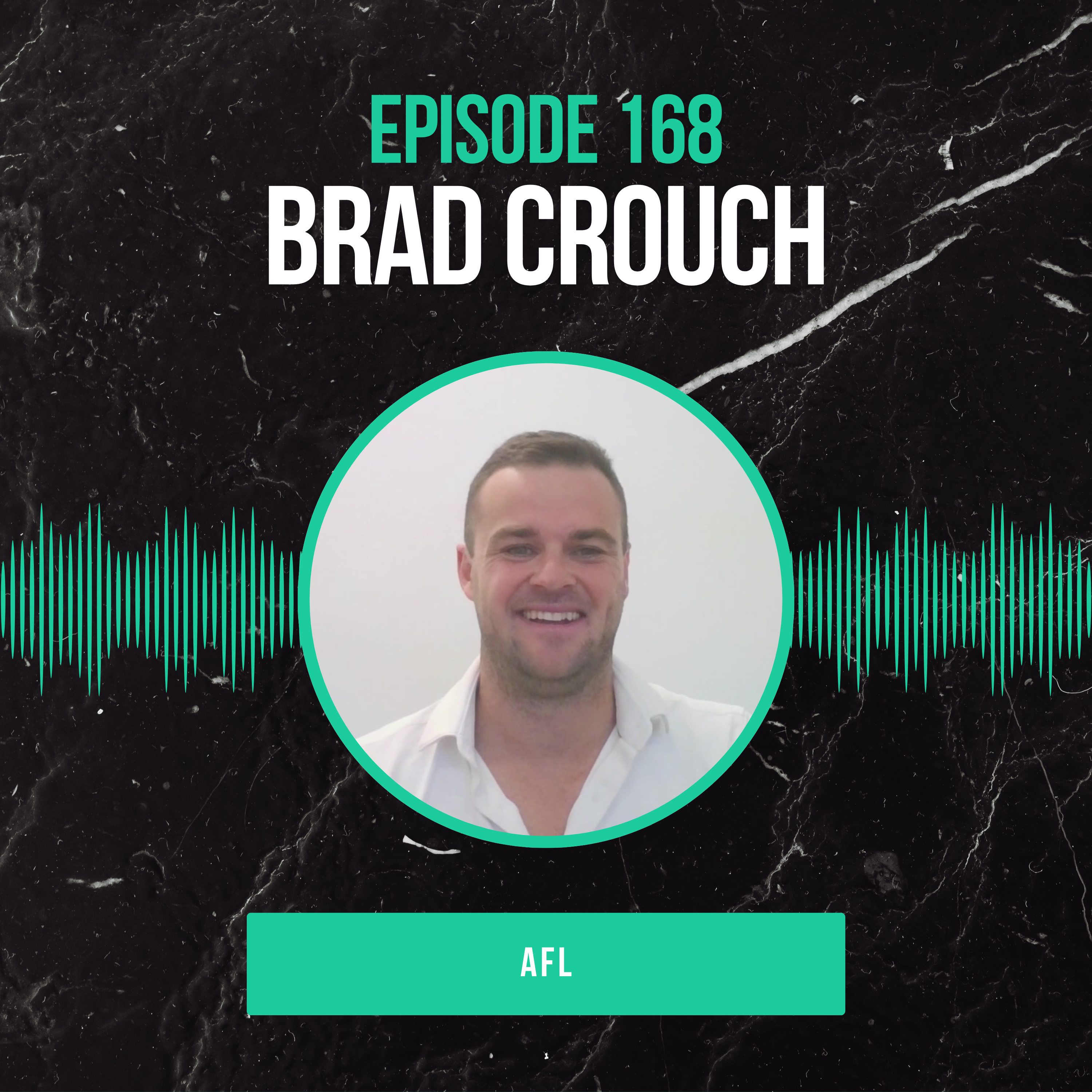 #168: Brad Crouch (AFL) From Footy to the Real World episode artwork