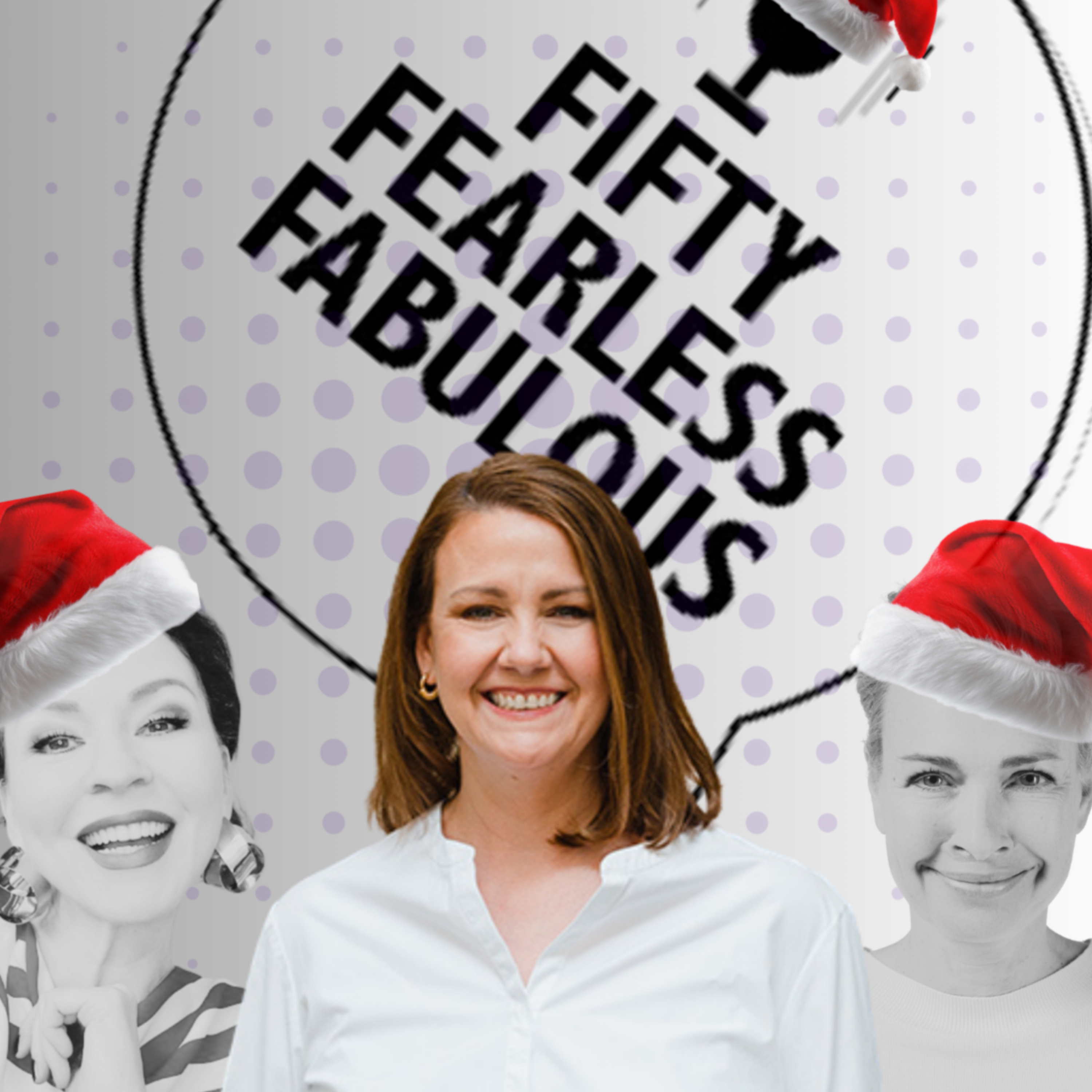 Fifty Fearless Fabulous - der Podcast für Frauen in der Mitte des Lebens