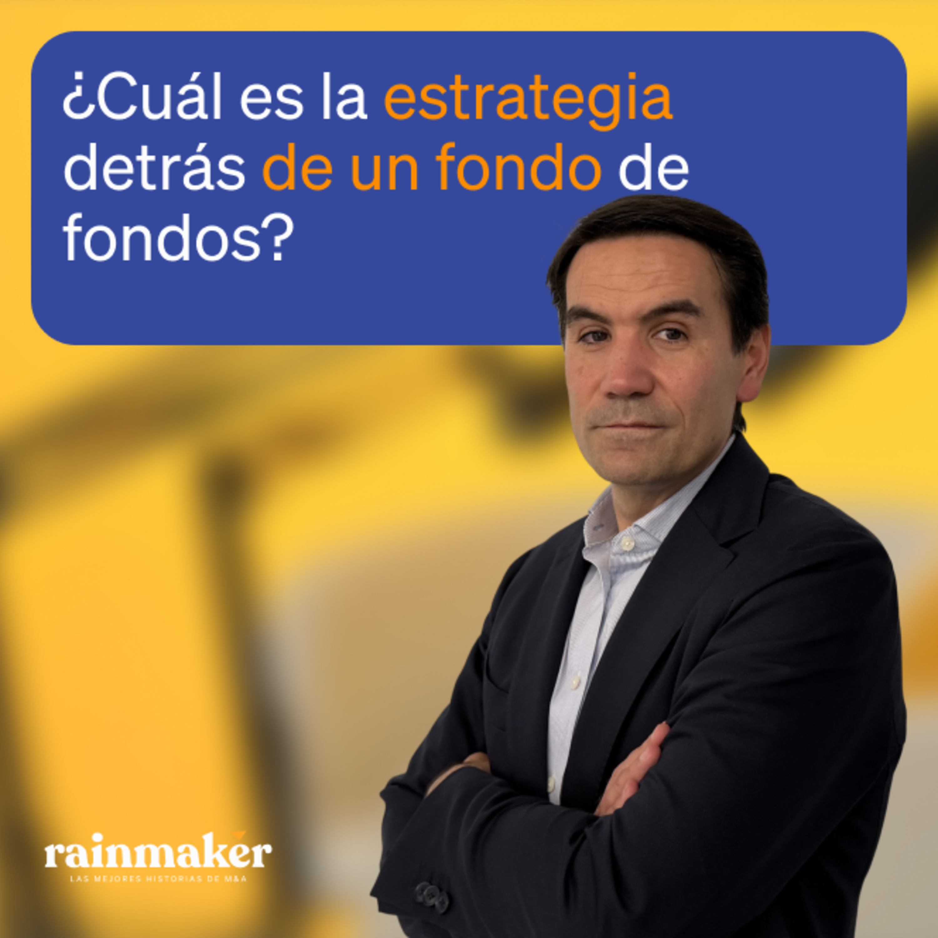 PODCAST DE DEALE | Rainmaker: Las mejores historias de M&A