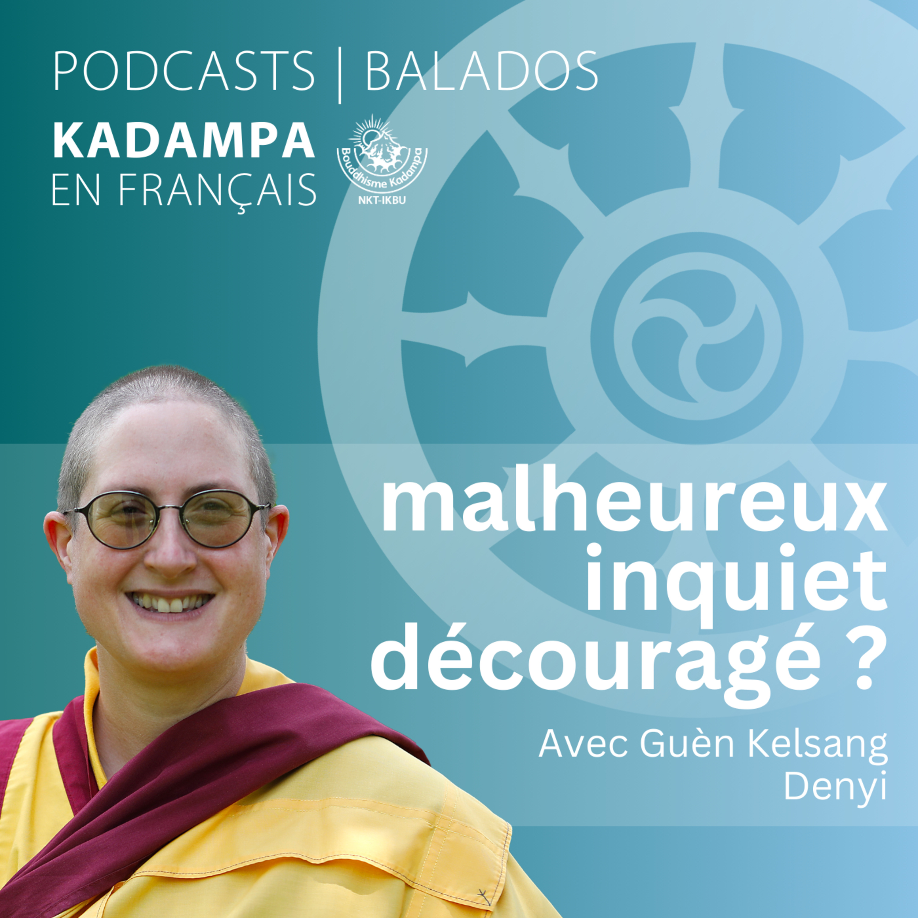 Malheureux, inquiet, découragé ? episode artwork